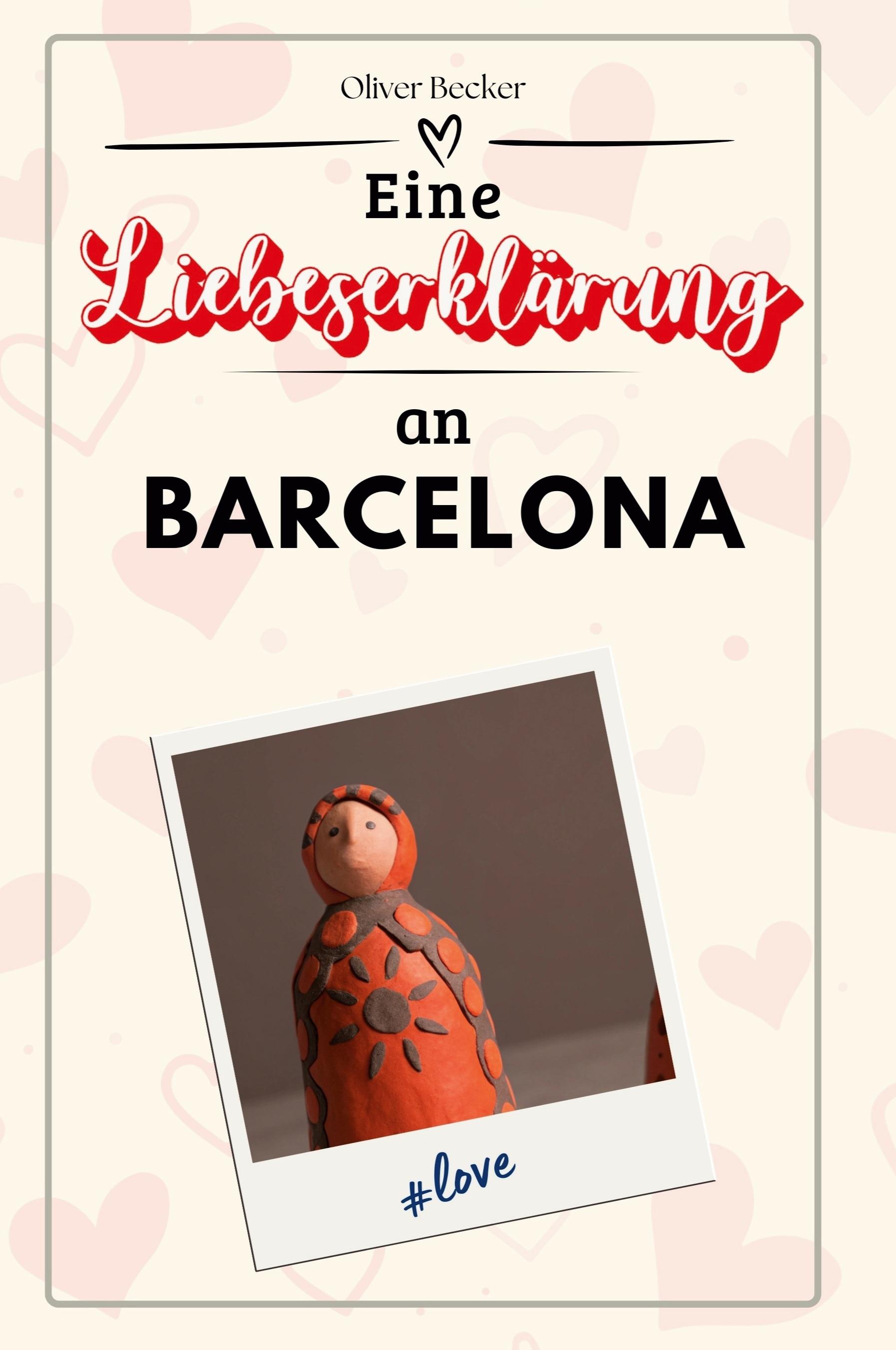 Vorderes Coverbild Eine Liebeserklärung an Barcelona