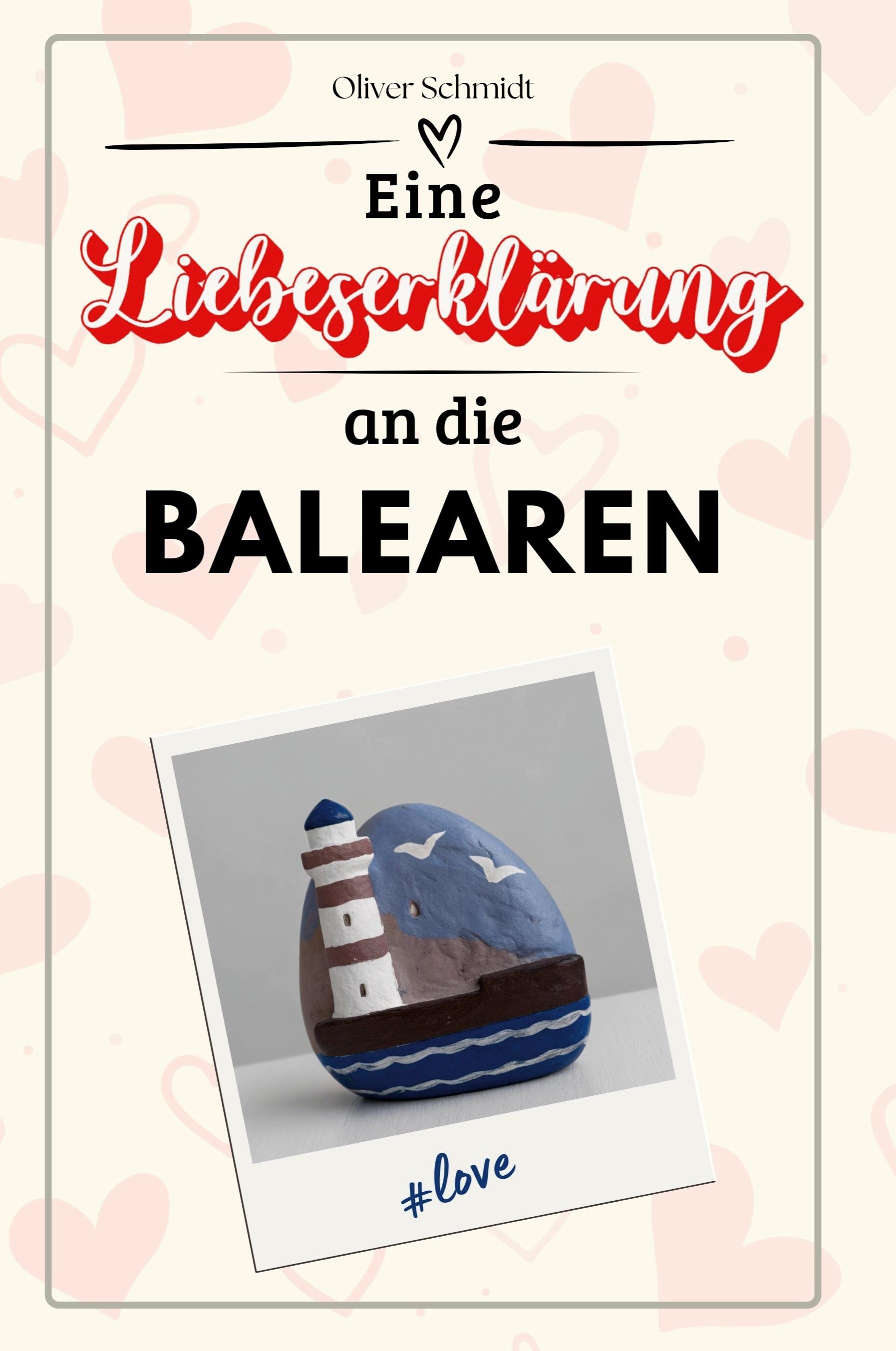Vorderes Coverbild Eine Liebeserklärung an die Balearen