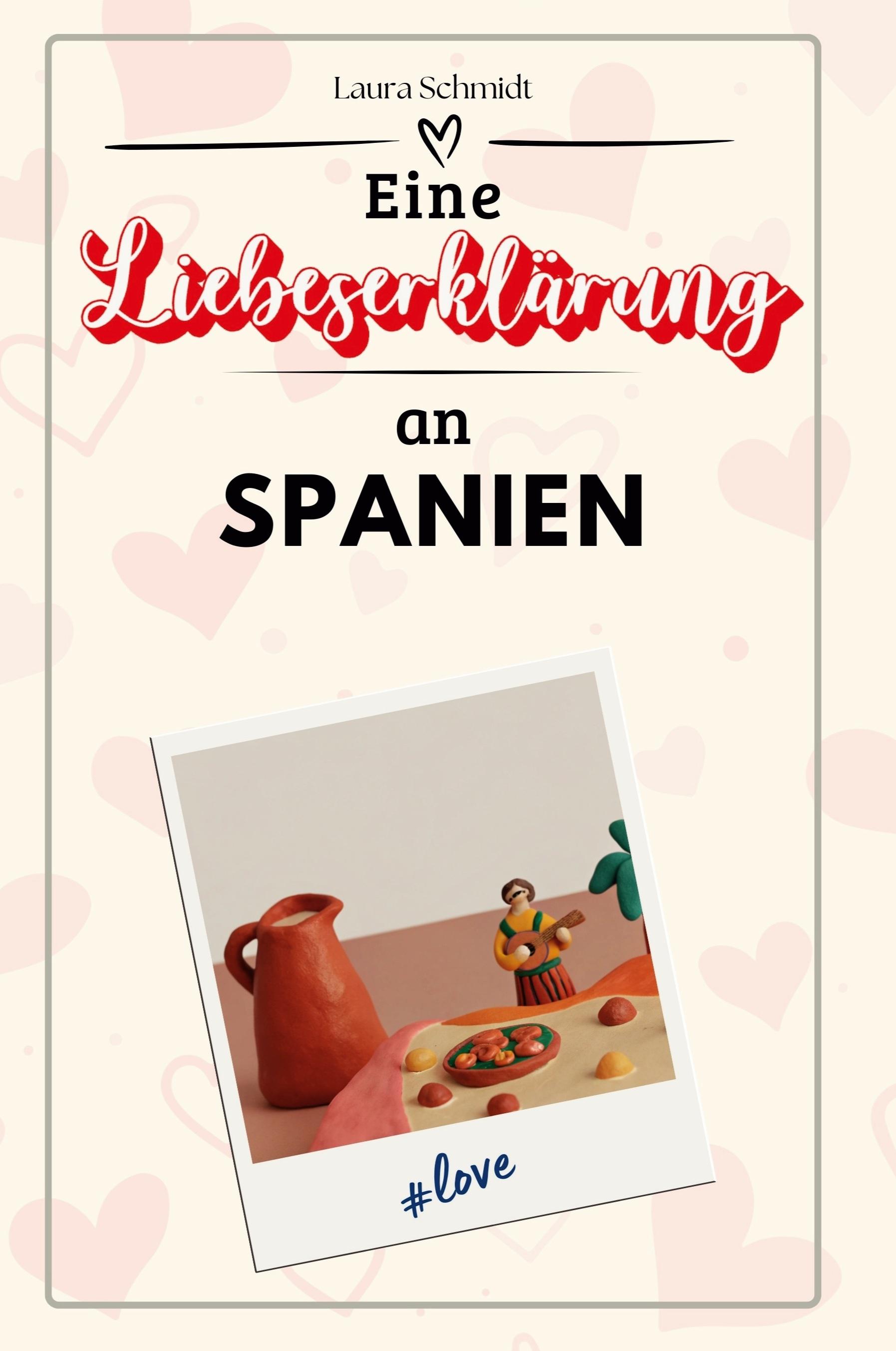 Vorderes Coverbild Eine Liebeserklärung an Spanien