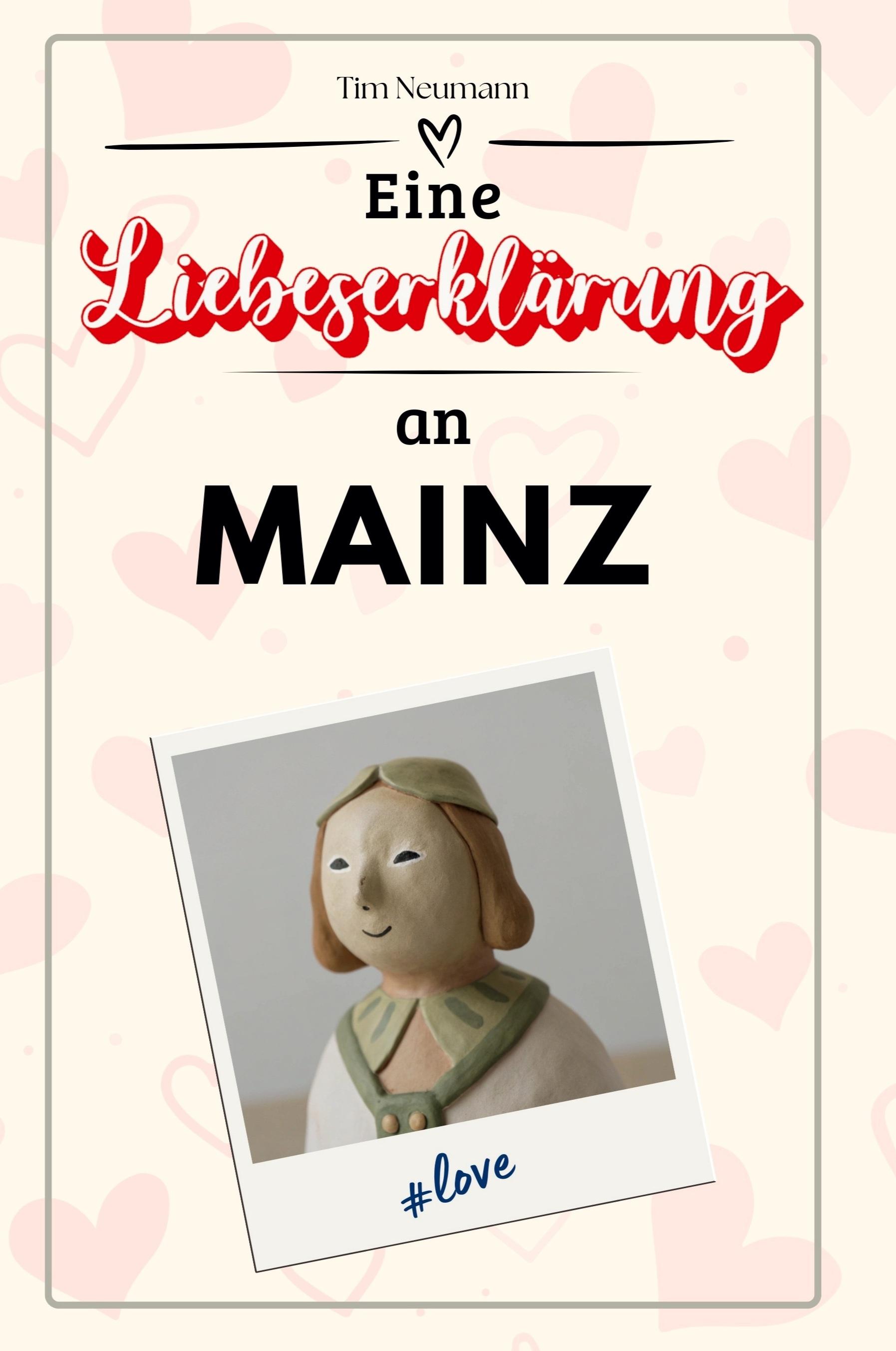 Vorderes Coverbild Eine Liebeserklärung an Mainz