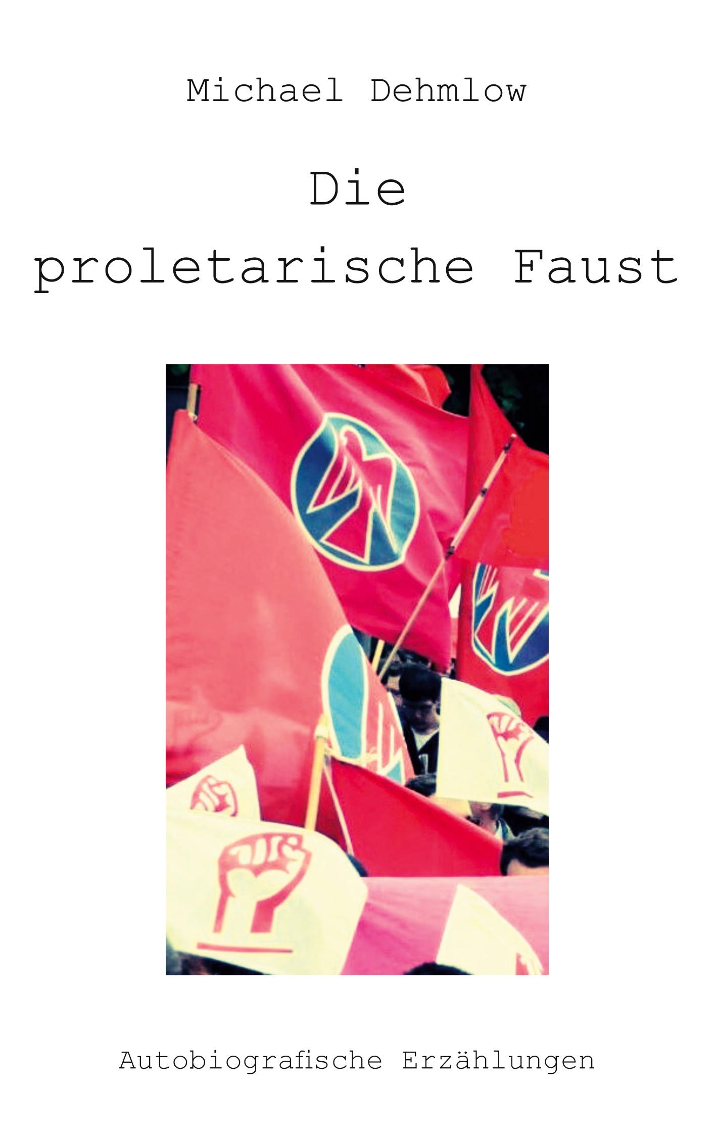 Vorderes Coverbild Die proletarische Faust