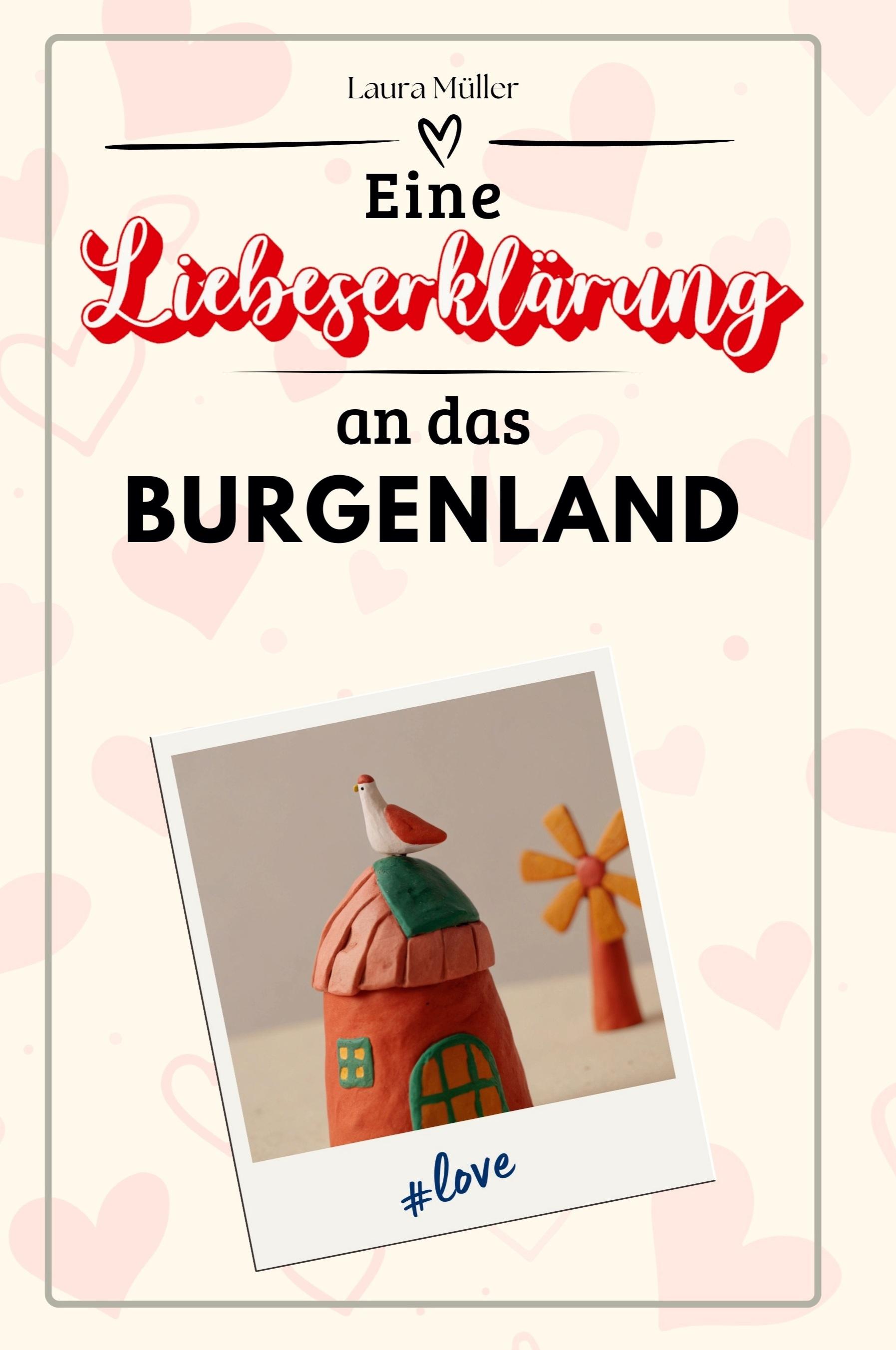 Vorderes Coverbild Eine Liebeserklärung an das Burgenland