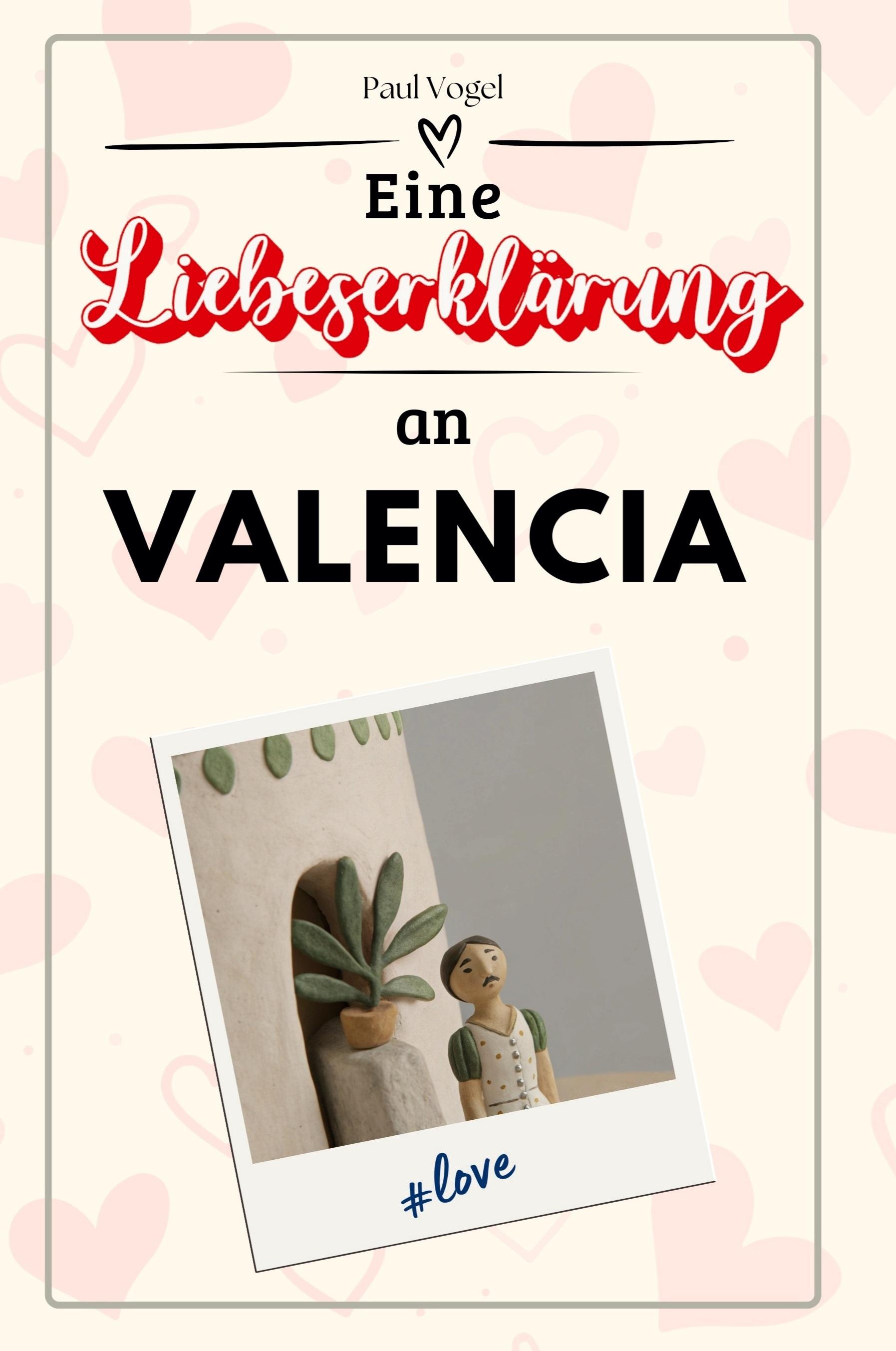 Vorderes Coverbild Eine Liebeserklärung an Valencia