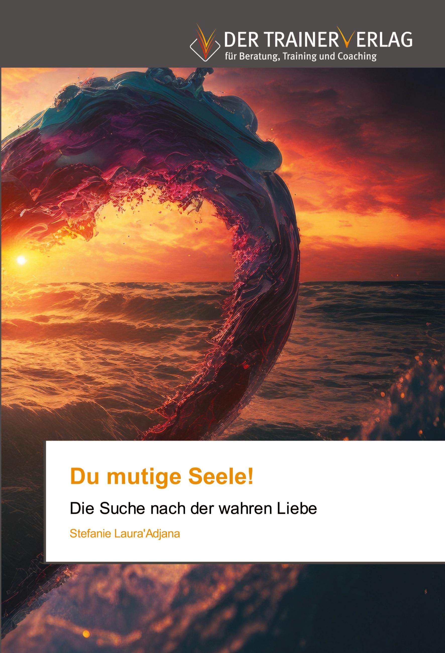 Vorderes Coverbild Du mutige Seele!