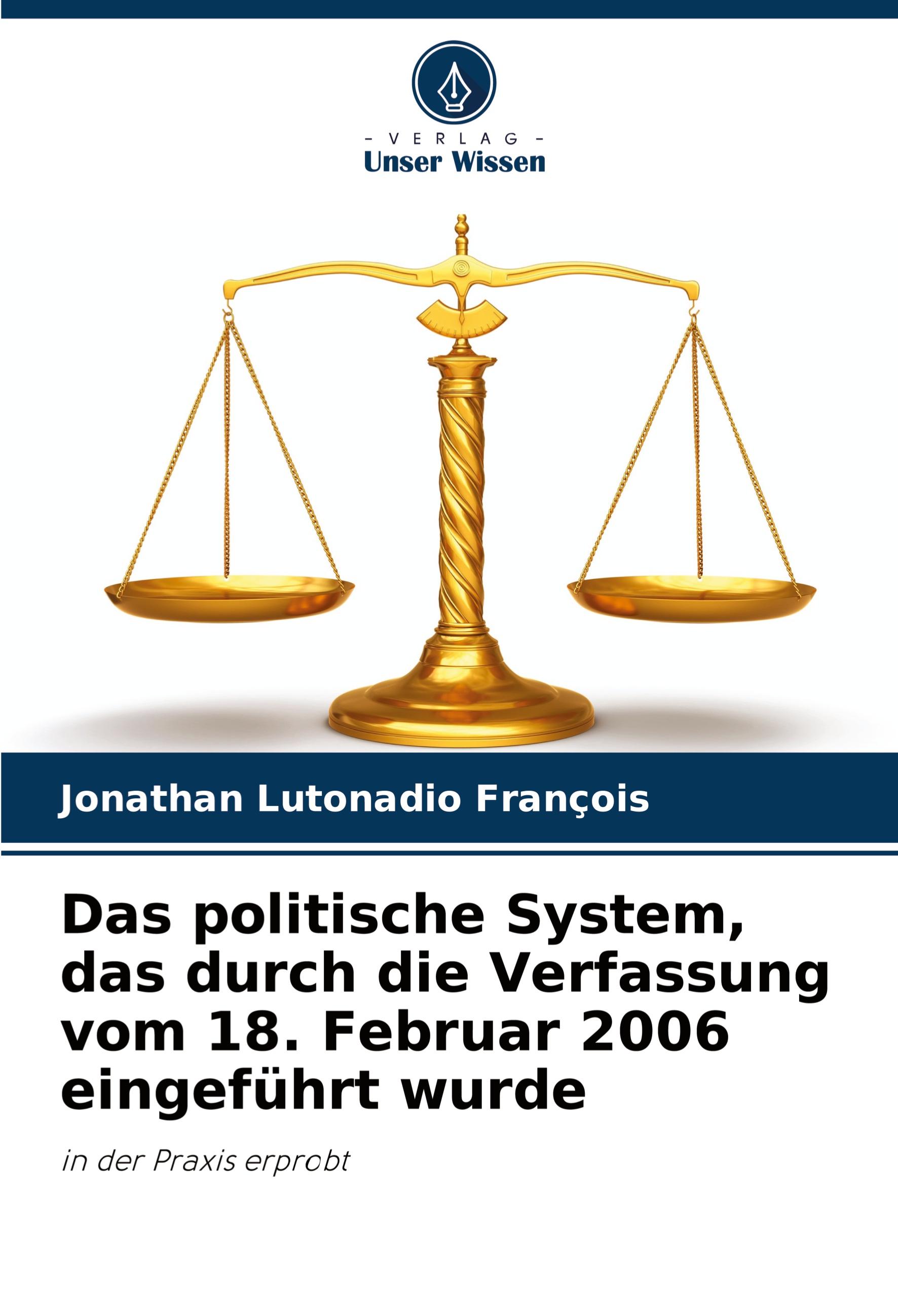 Vorderes Coverbild Das politische System, das durch die Verfassung vom 18. Februar 2006 eingeführt wurde