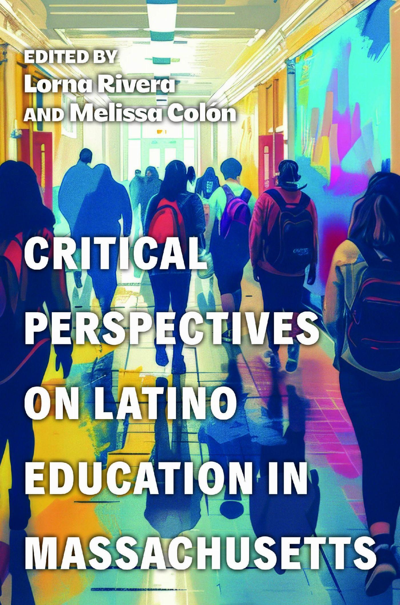 Vorderes Coverbild Critical Perspectives on Latino Education in Massachusetts