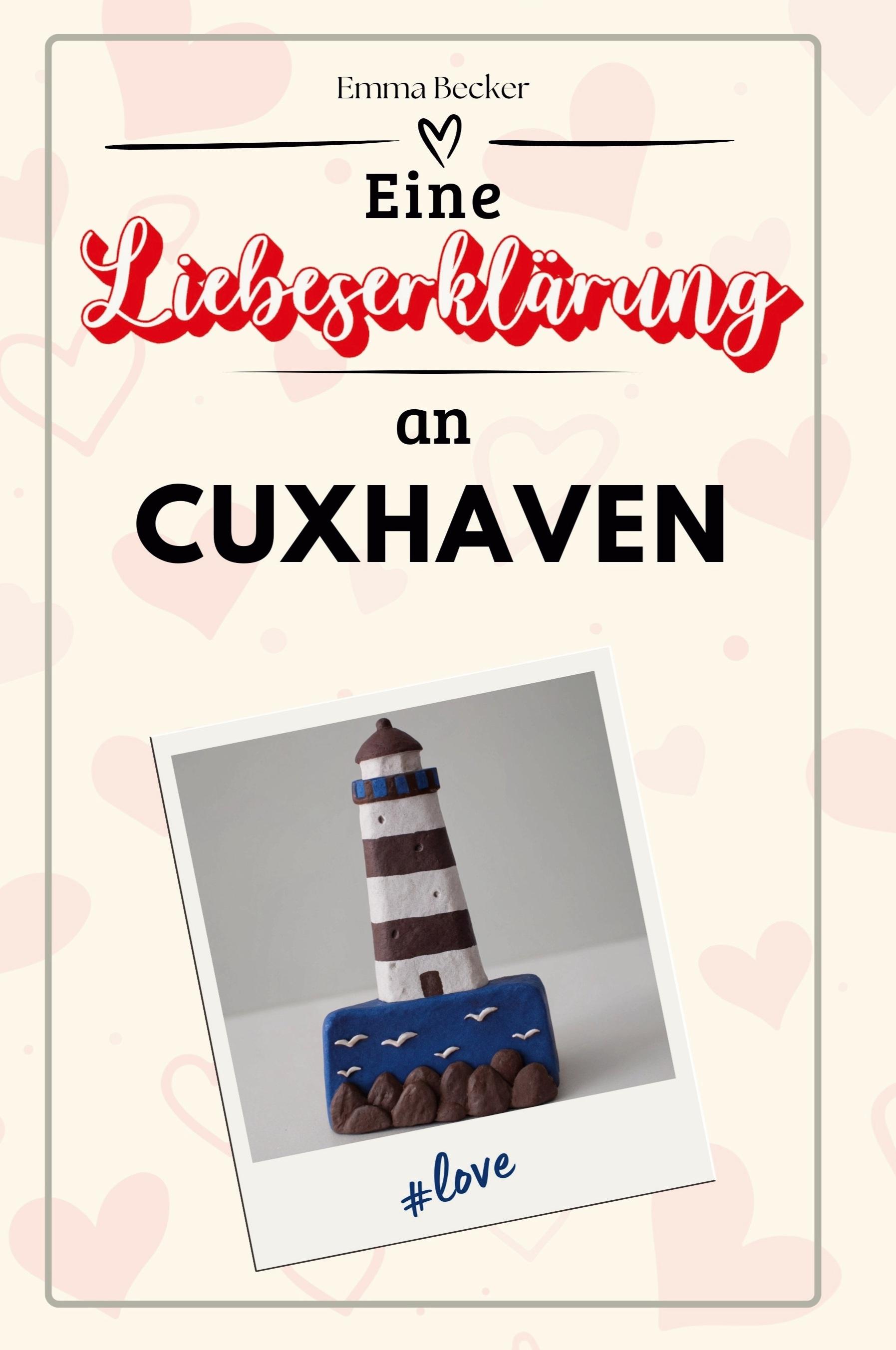 Vorderes Coverbild Eine Liebeserklärung an Cuxhaven