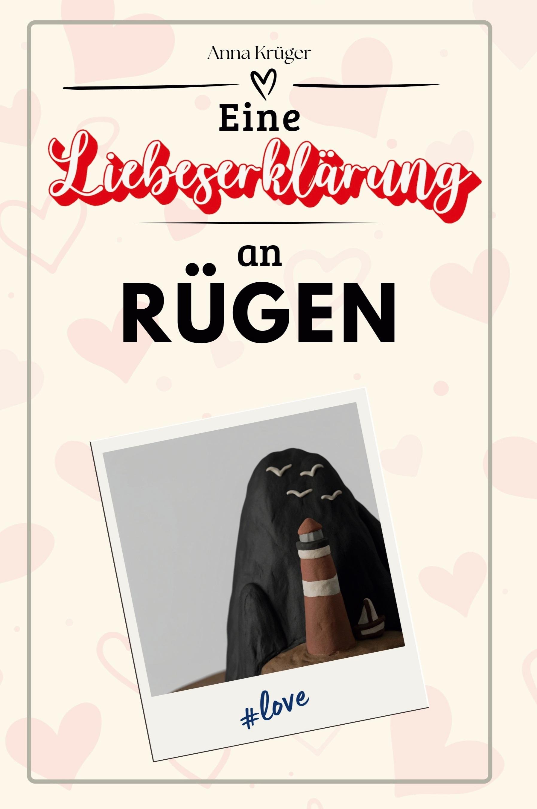 Vorderes Coverbild Eine Liebeserklärung an Rügen