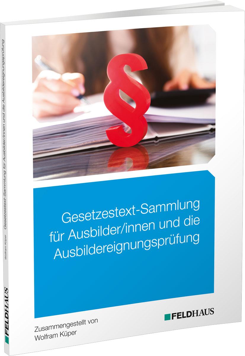Vorderes Coverbild Gesetzestext-Sammlung für Ausbilder/-innen und die Ausbildereignungsprüfung