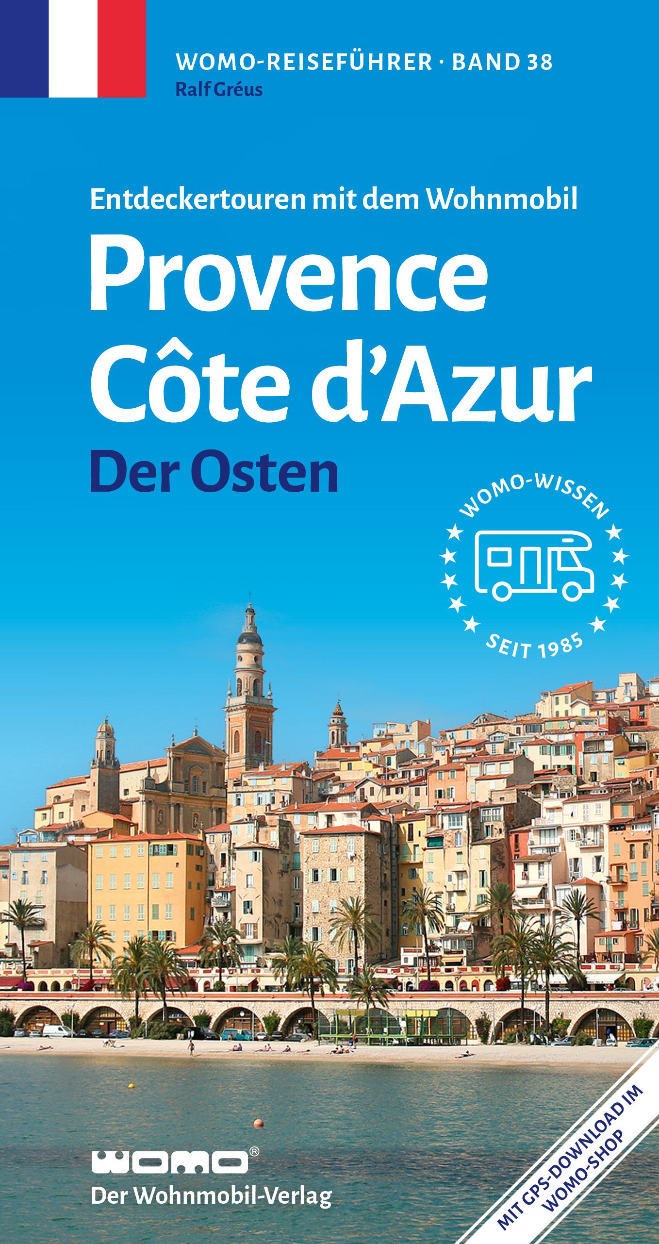 Vorderes Coverbild Entdeckertouren mit dem Wohnmobil Provence Cote d' Azur Der Osten