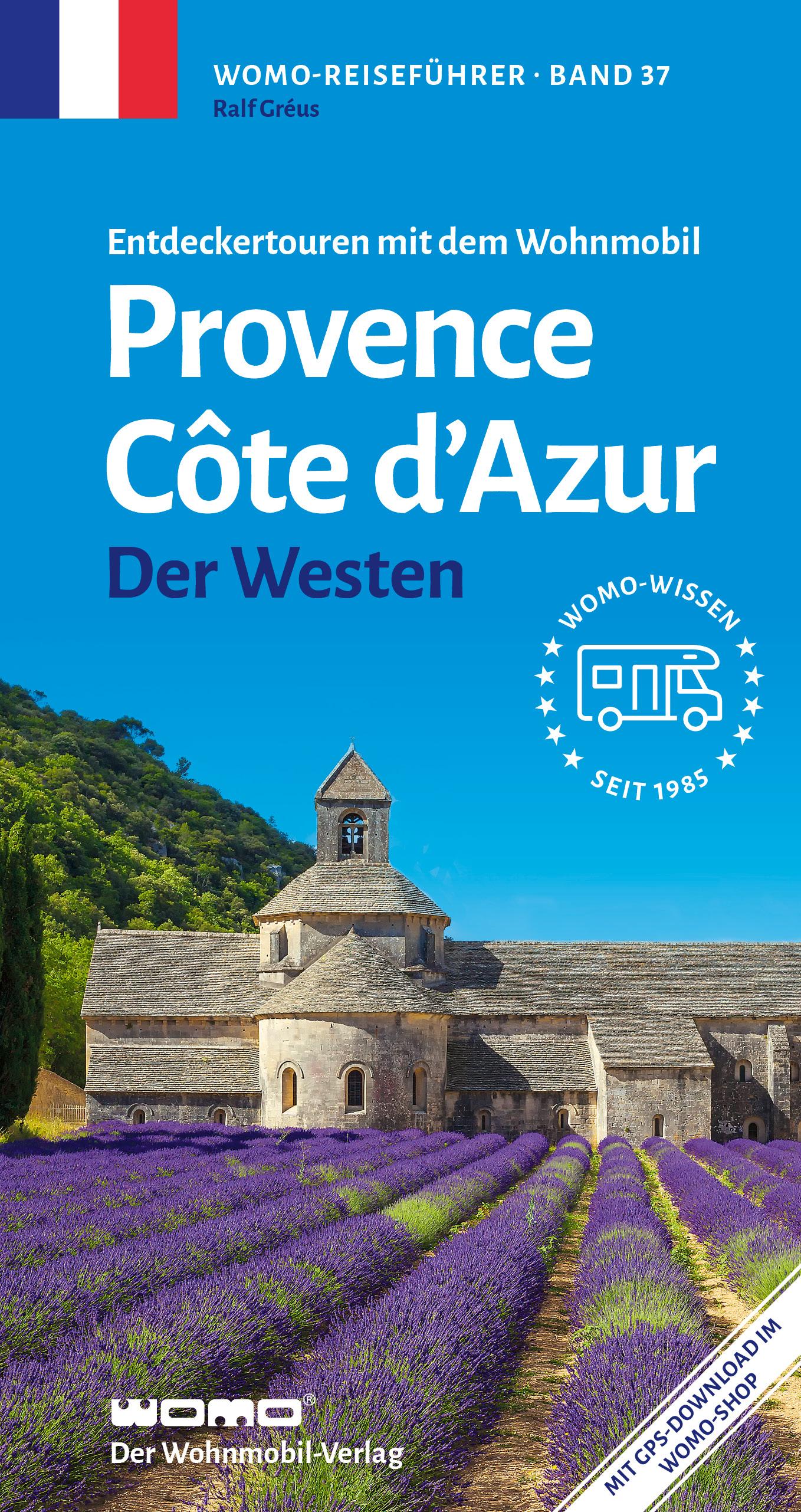 Vorderes Coverbild Entdeckertouren mit dem Wohnmobil Provence Cote d'Azur Der Westen