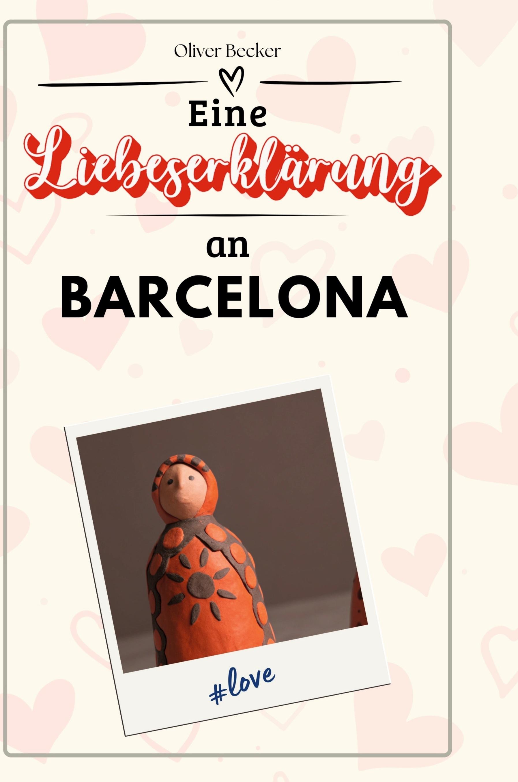 Vorderes Coverbild Eine Liebeserklärung an Barcelona