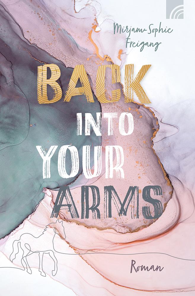 Vorderes Coverbild Back Into Your Arms