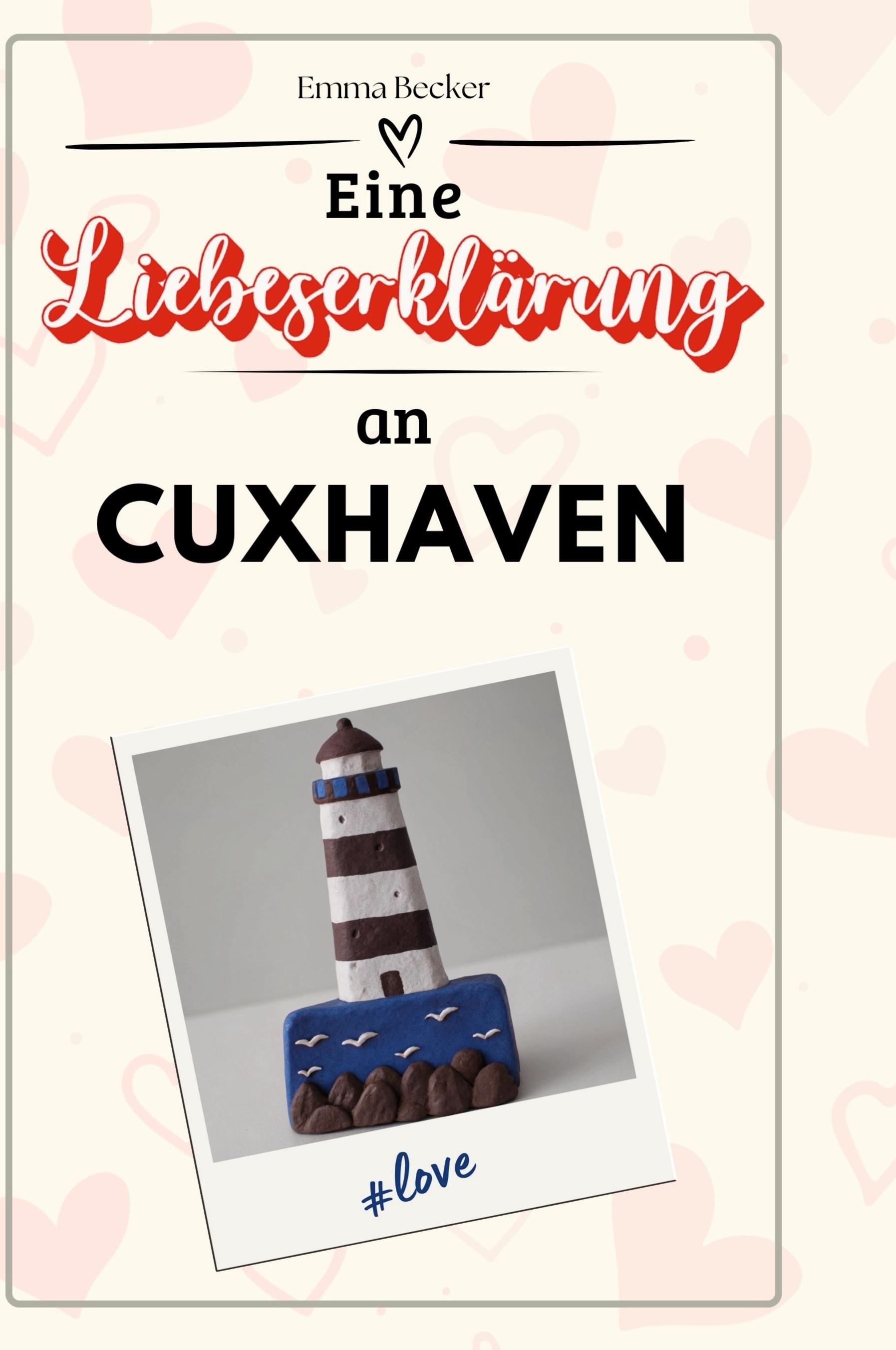 Vorderes Coverbild Eine Liebeserklärung an Cuxhaven