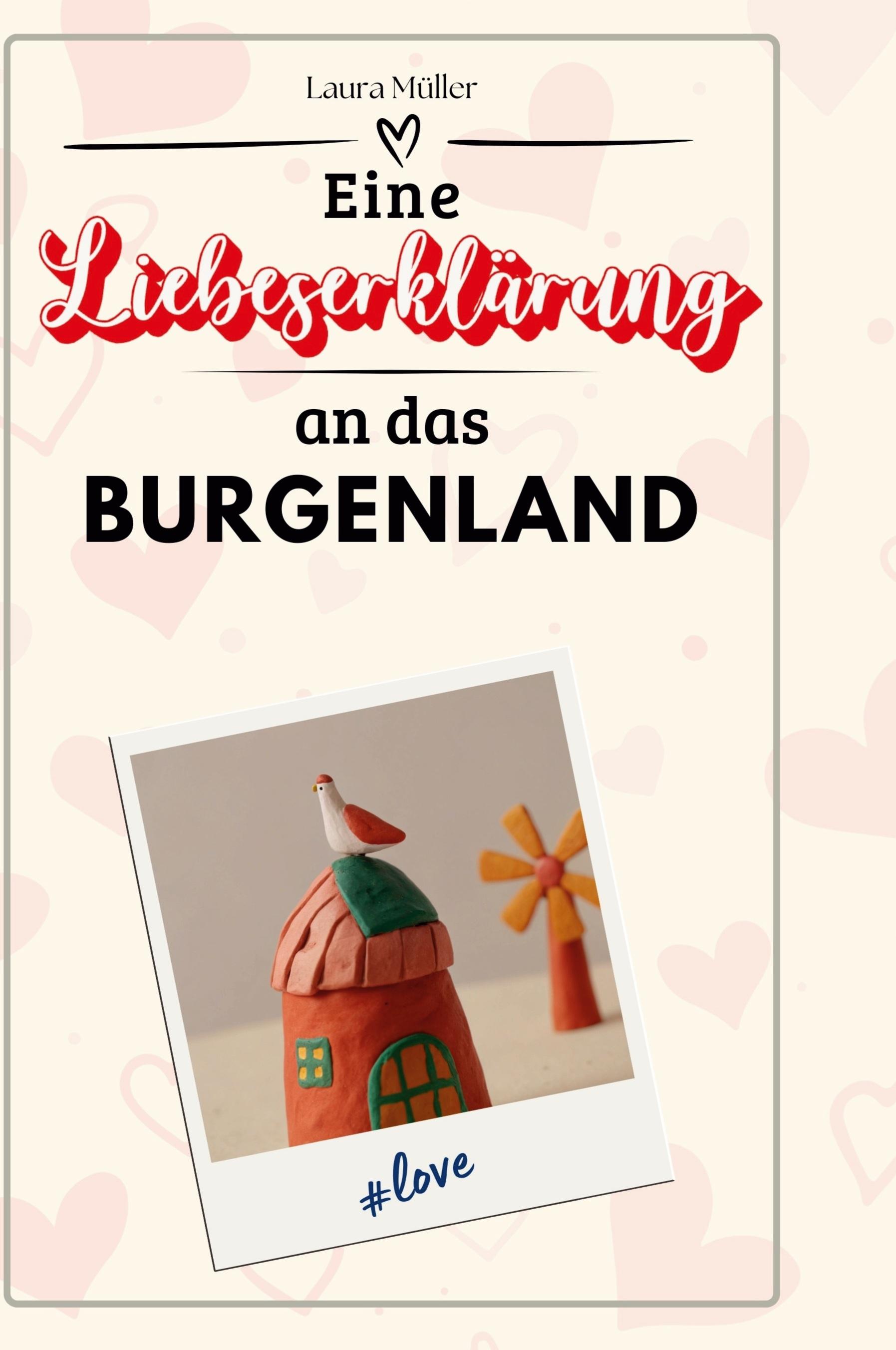 Vorderes Coverbild Eine Liebeserklärung an das Burgenland