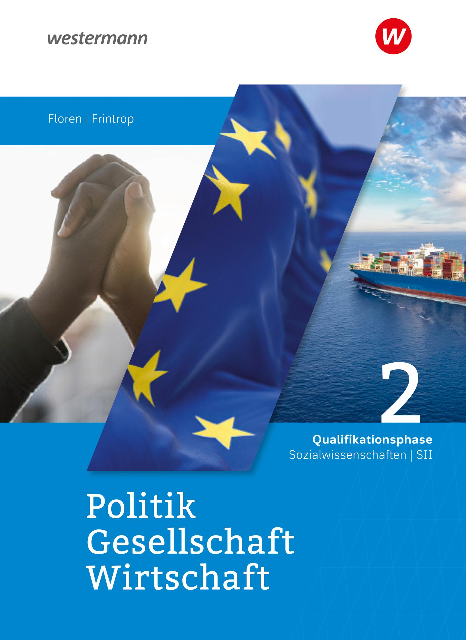 Vorderes Coverbild Politik-Gesellschaft-Wirtschaft Sozialwissenschaften SII. Schulbuch Qualifikationsphase. Für Nordrhein-Westfalen