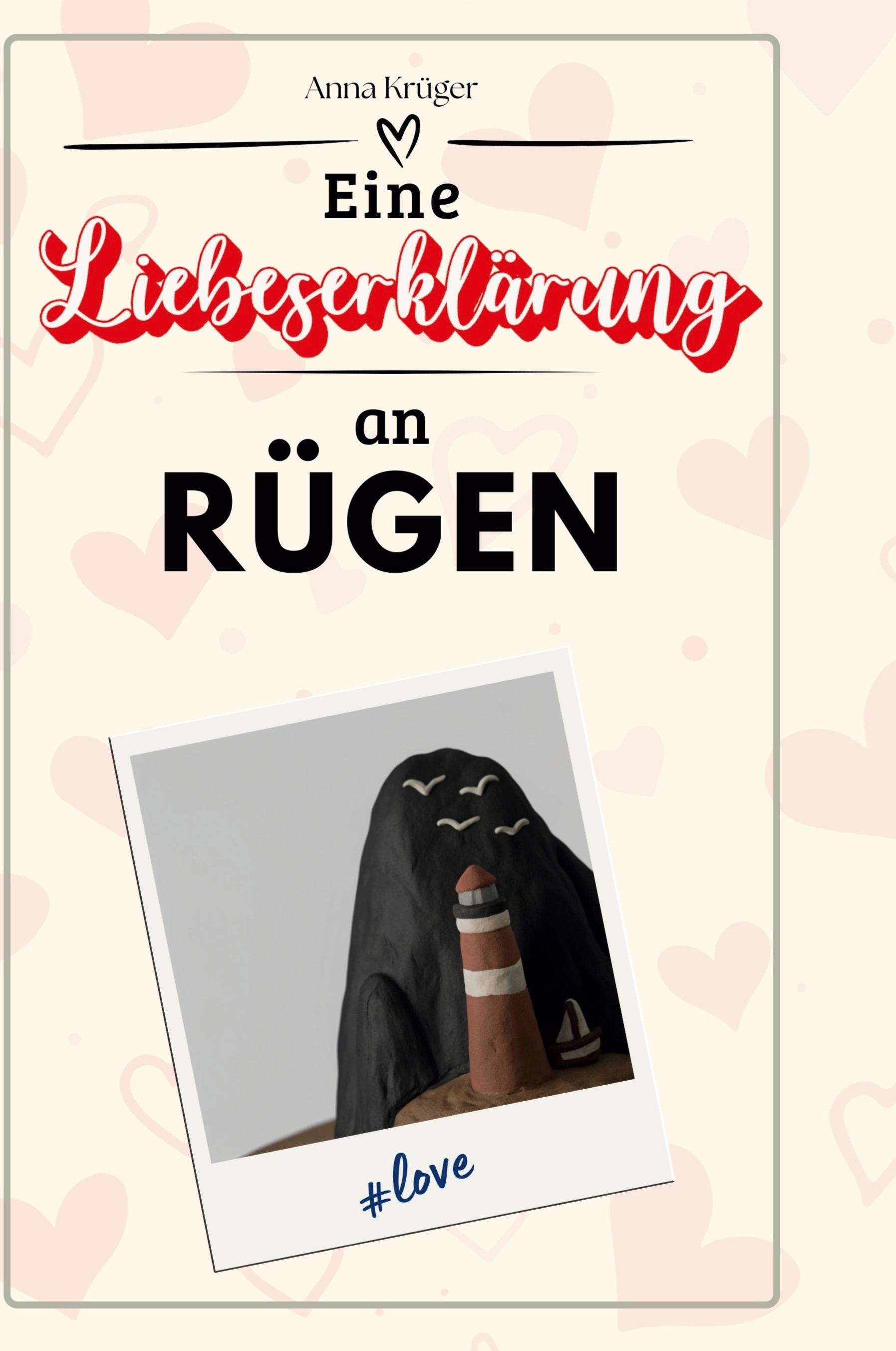 Vorderes Coverbild Eine Liebeserklärung an Rügen