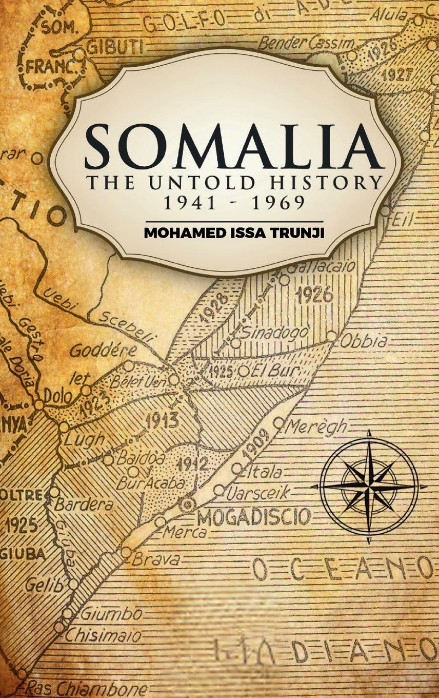 Vorderes Coverbild Somalia The Untold History 1941-1969