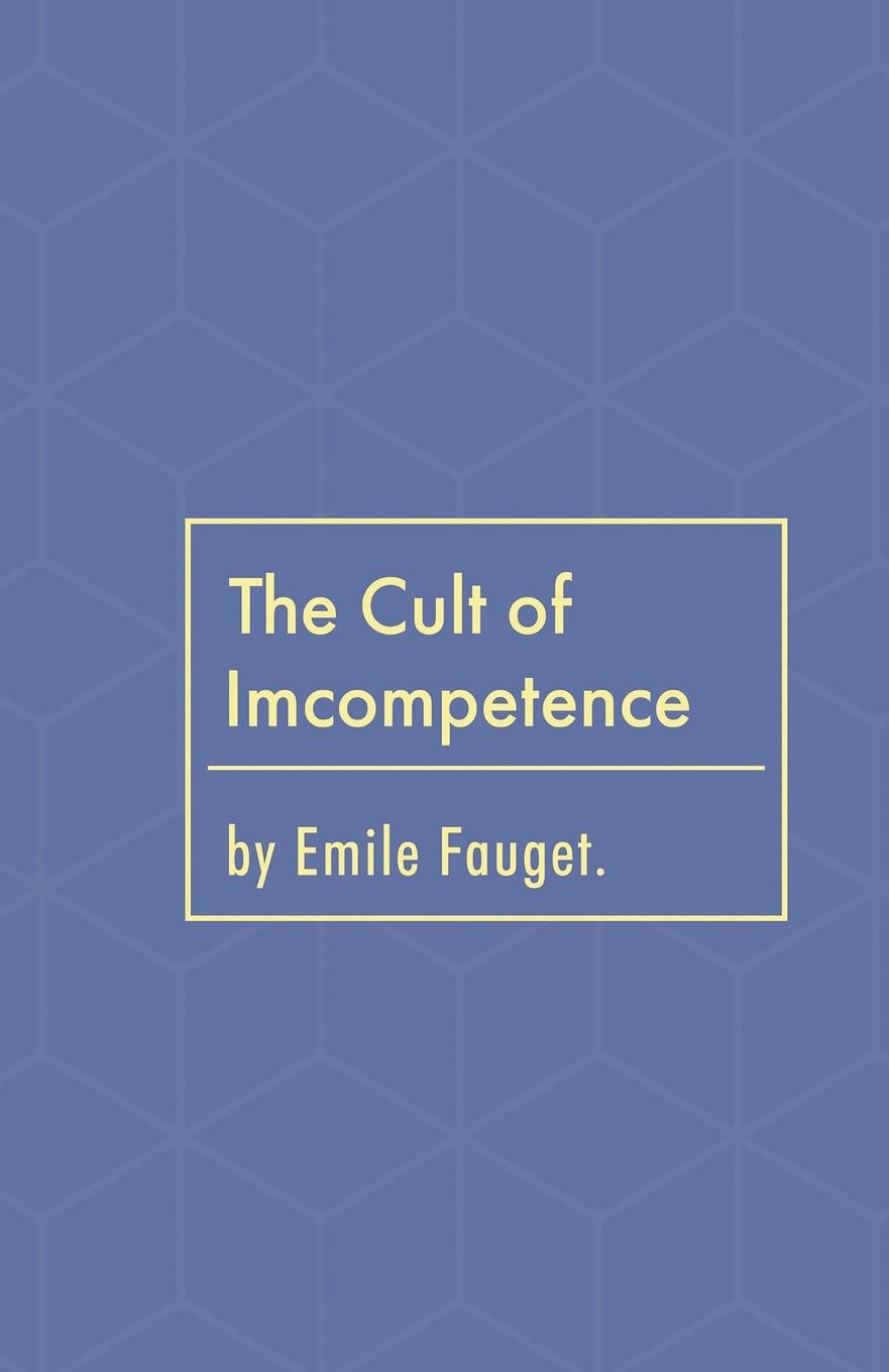 Vorderes Coverbild The Cult of Incompetence