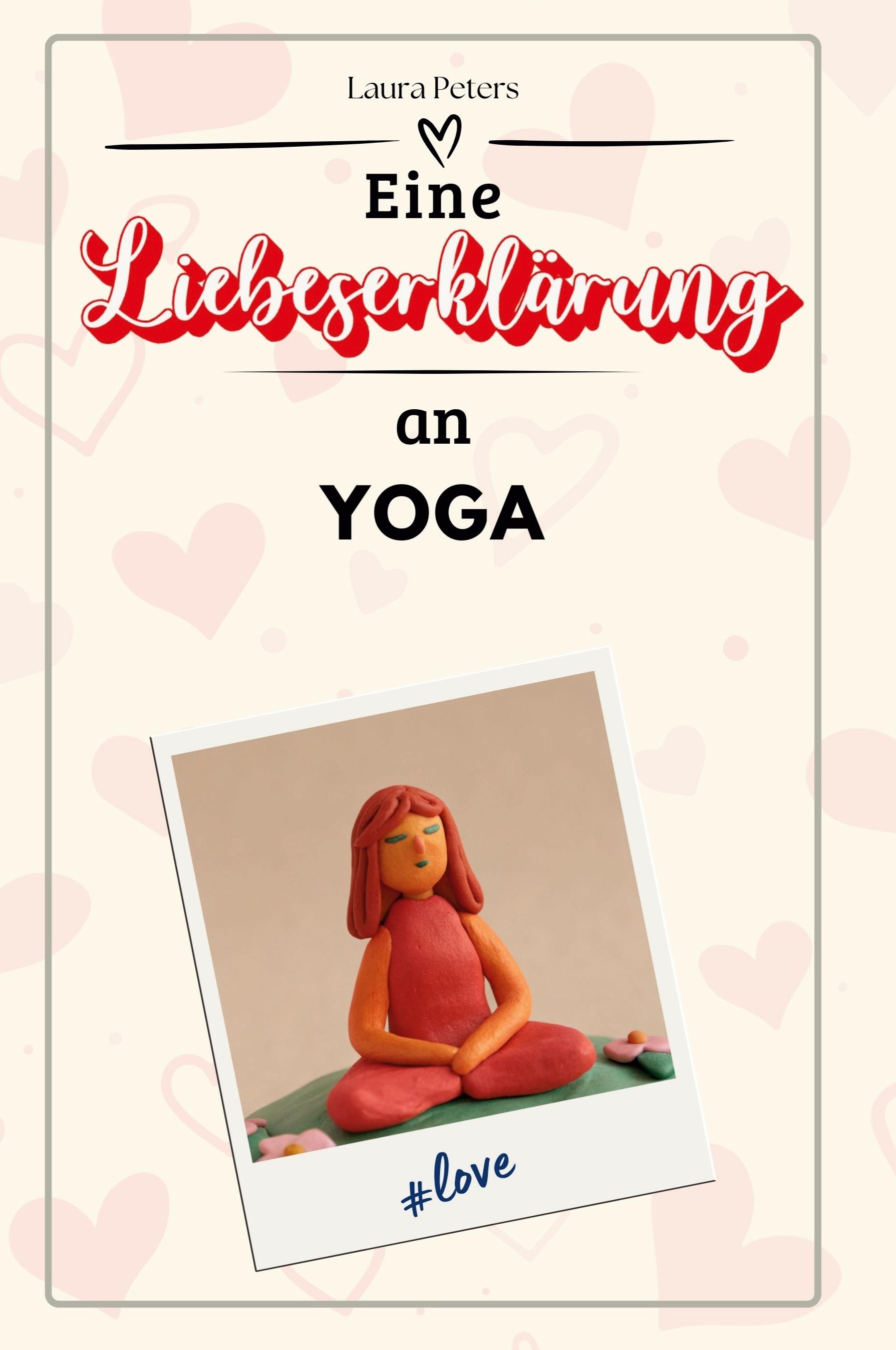 Vorderes Coverbild Eine Liebeserklärung an Yoga