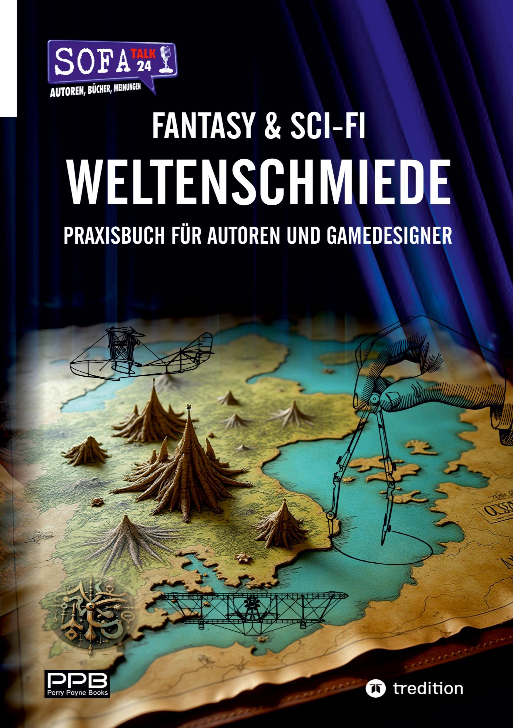 Vorderes Coverbild Fantasy & Sci-Fi - Weltenschmiede, Schreibratgeber, Praxisbuch für Autoren aus dem Hause "SofaTalk24"