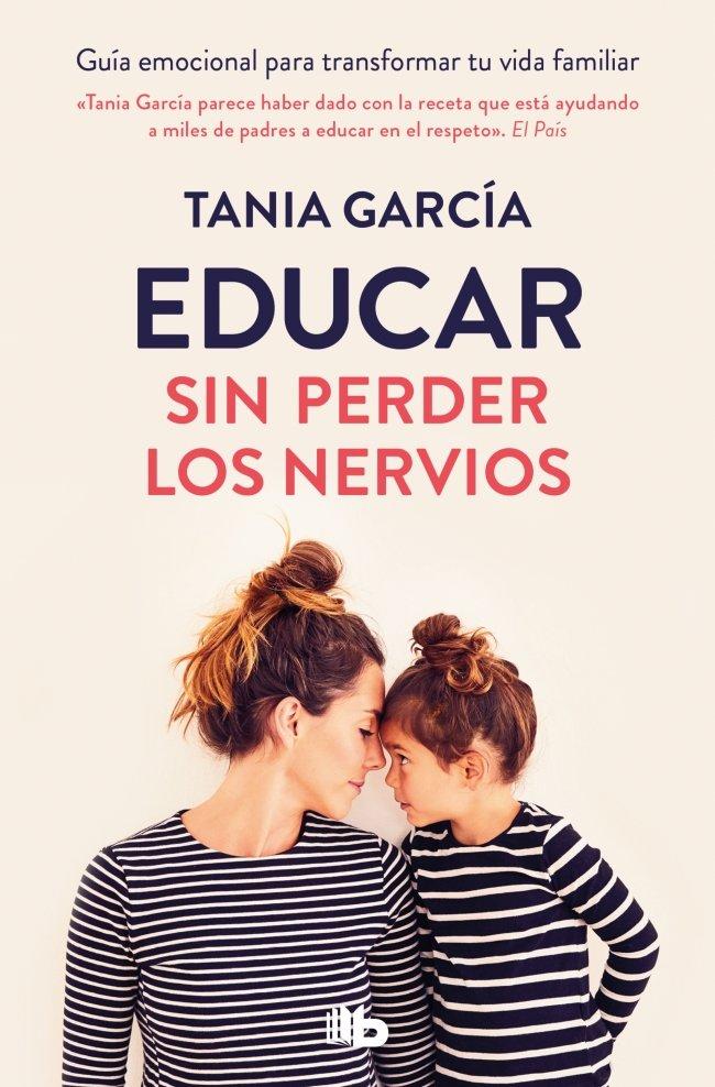 Vorderes Coverbild Educar Sin Perder Los Nervios/ Educate Without Losing Your Nerves