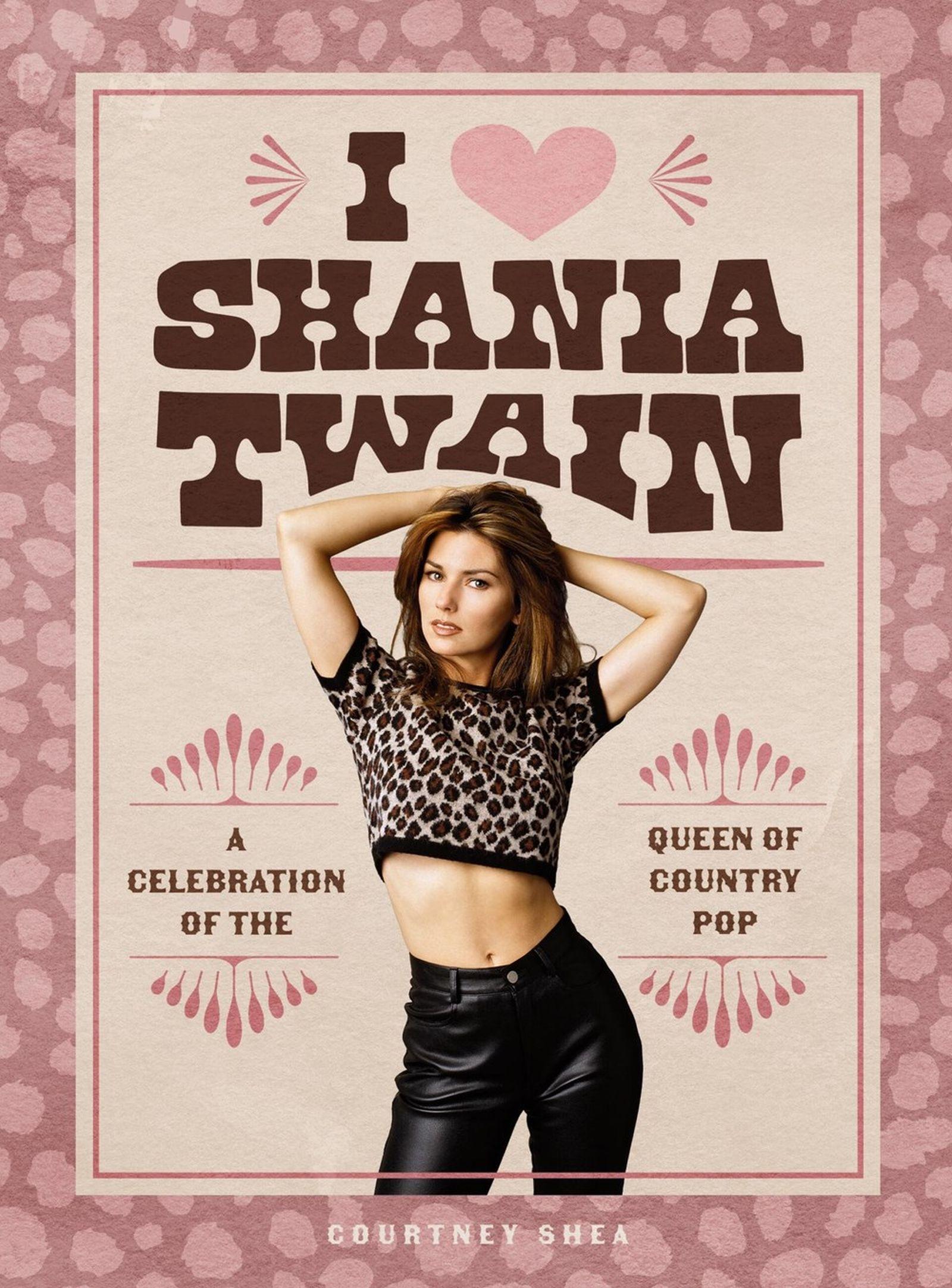 Vorderes Coverbild I Heart Shania Twain