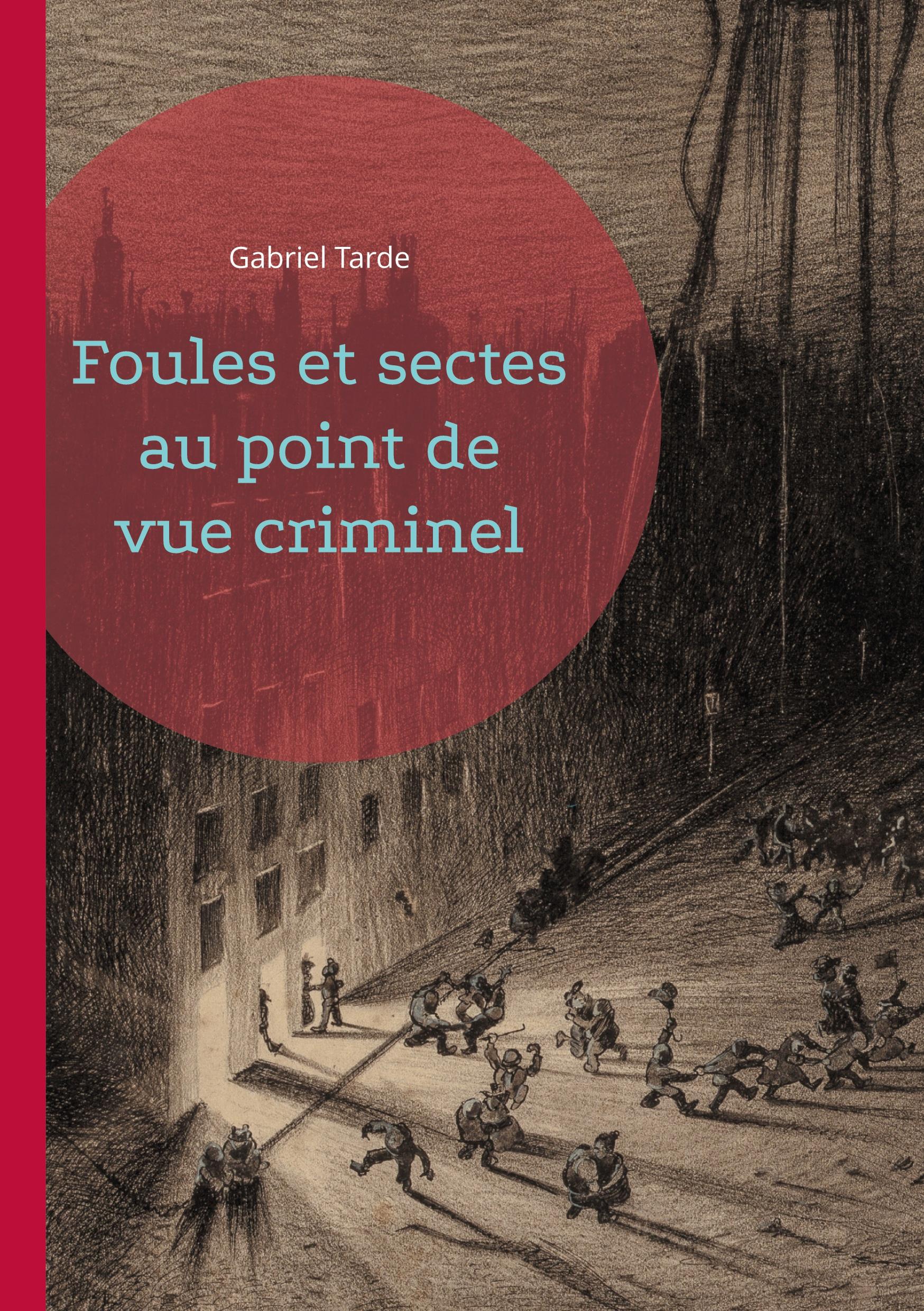 Vorderes Coverbild Foules et sectes au point de vue criminel