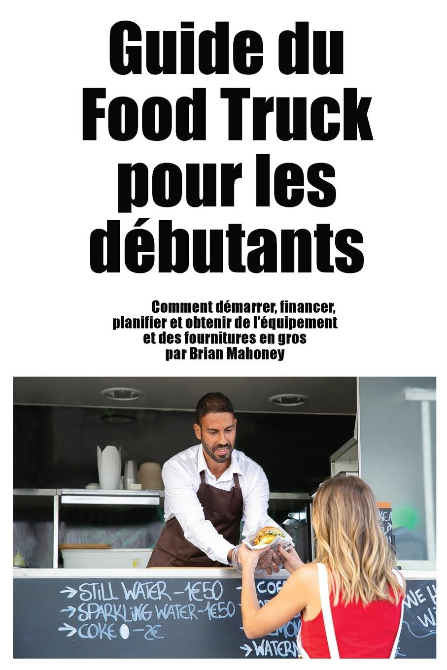Vorderes Coverbild Guide du Food Truck pour les débutants