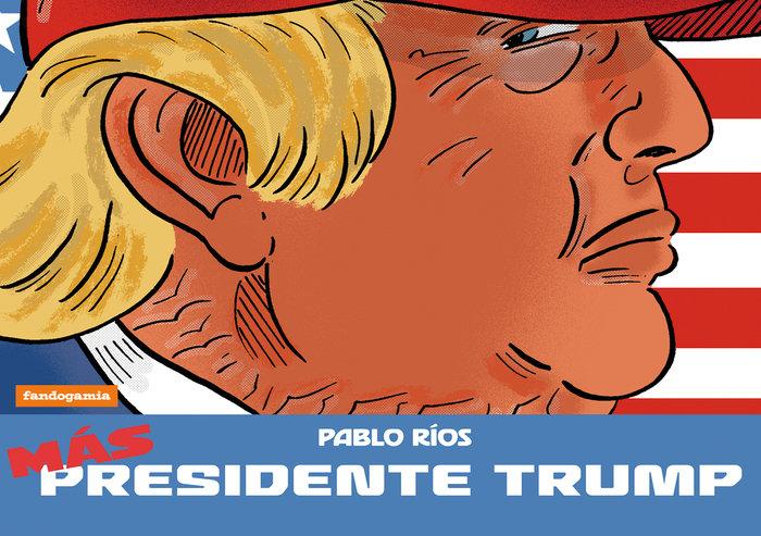 Vorderes Coverbild Más Presidente Trump