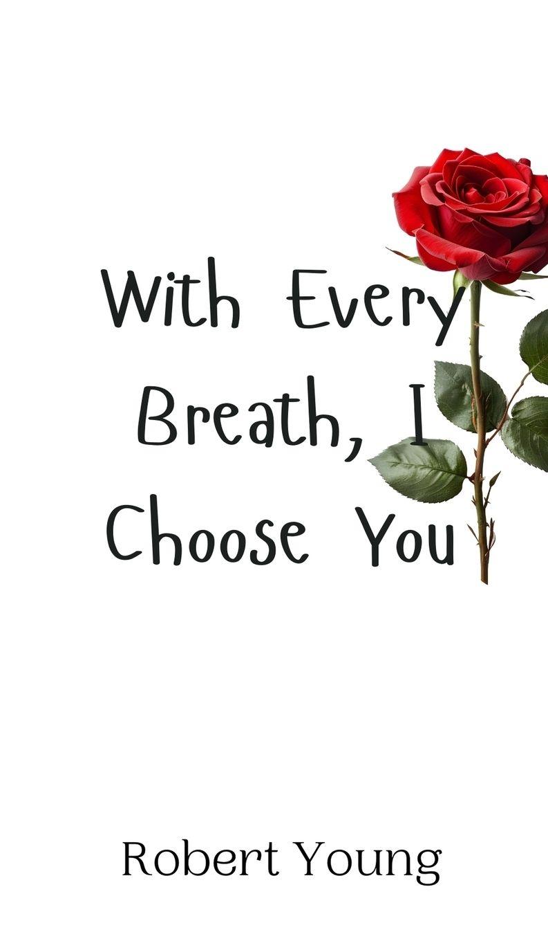 Vorderes Coverbild With Every Breath, I Choose You