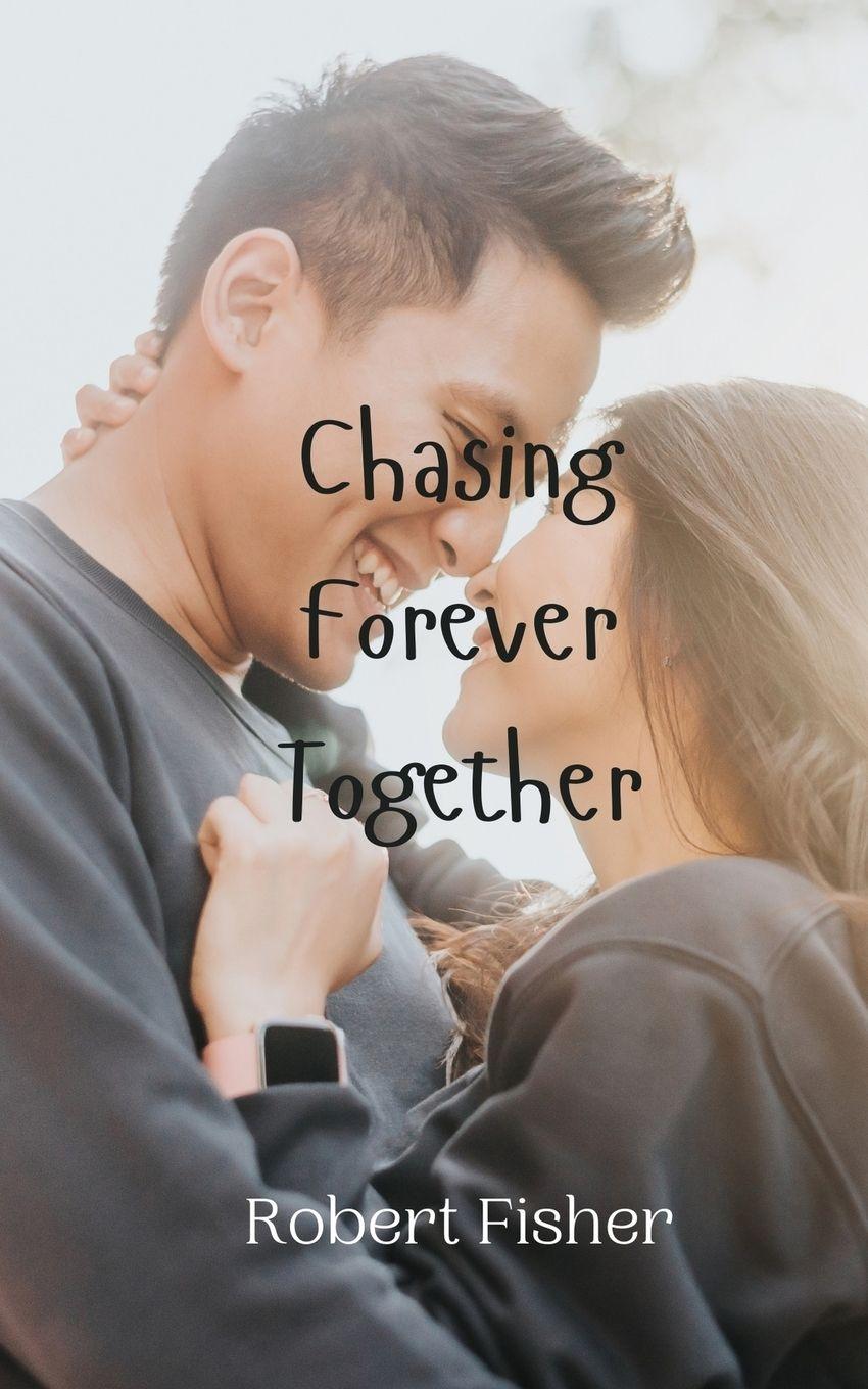 Vorderes Coverbild Chasing Forever Together