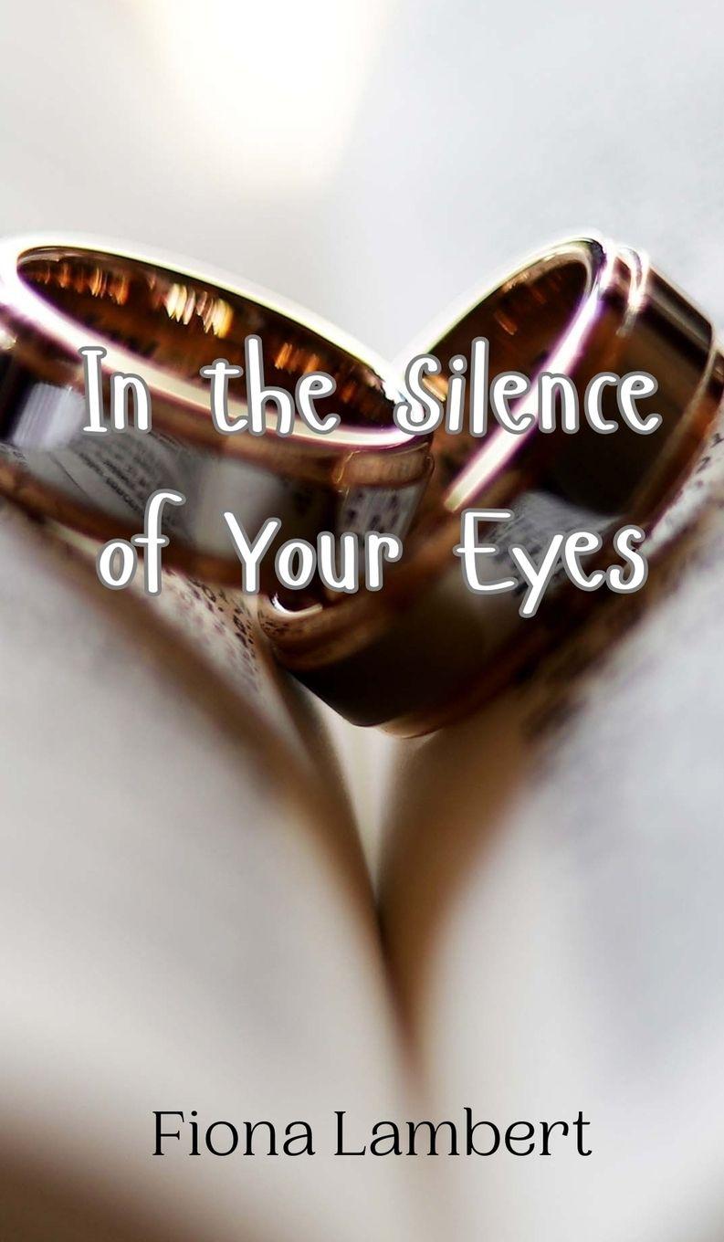 Vorderes Coverbild In the Silence of Your Eyes