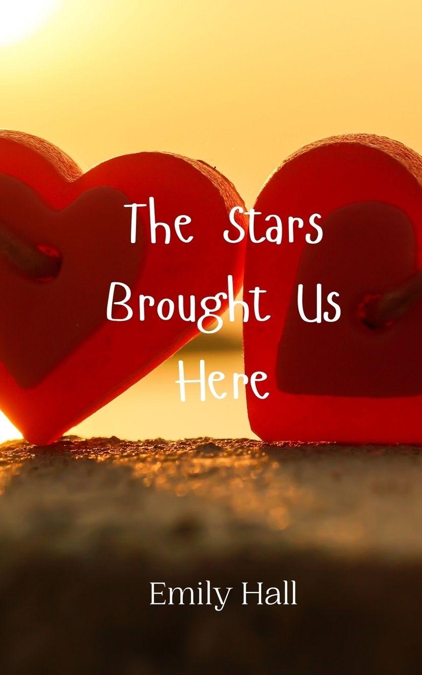 Vorderes Coverbild The Stars Brought Us Here