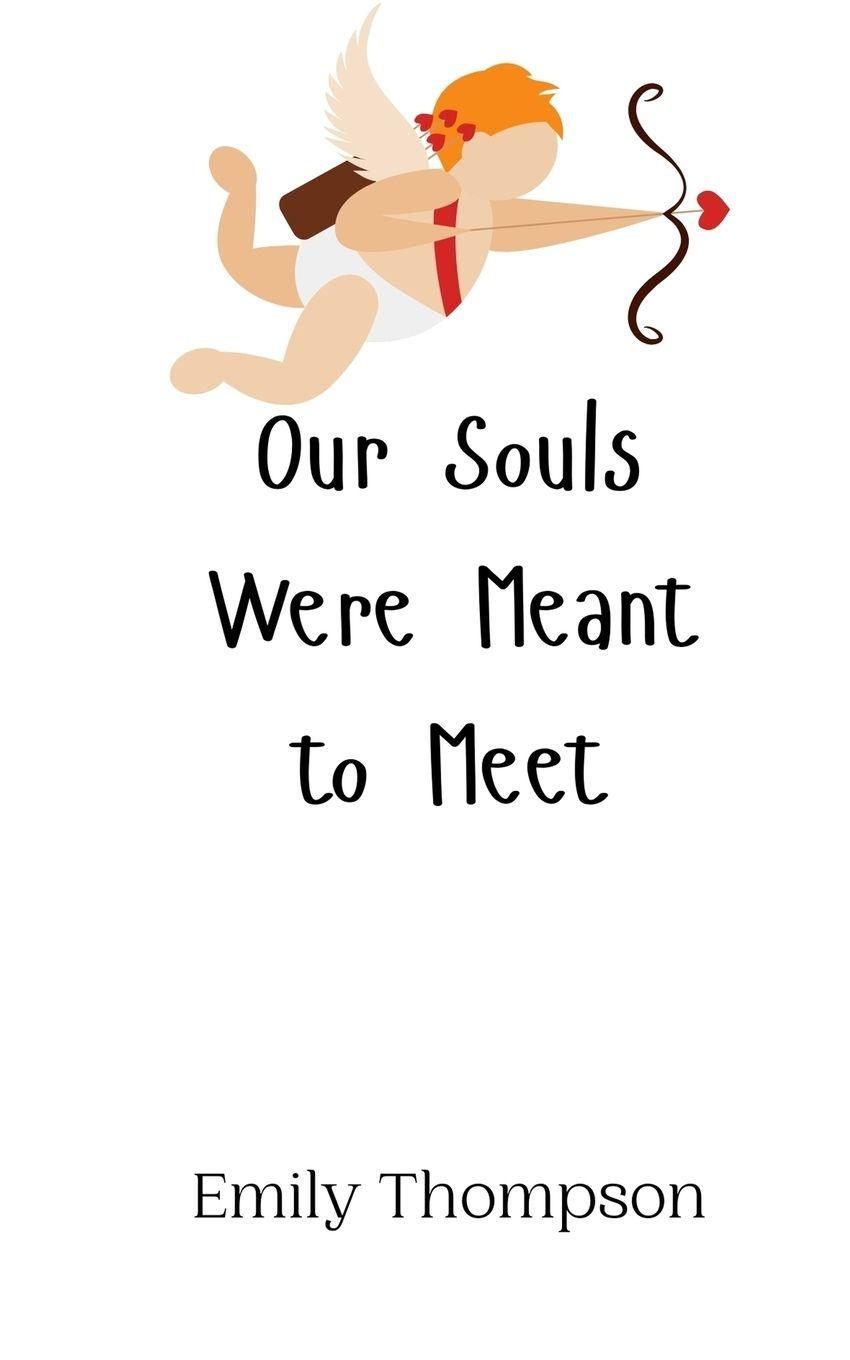 Vorderes Coverbild Our Souls Were Meant to Meet