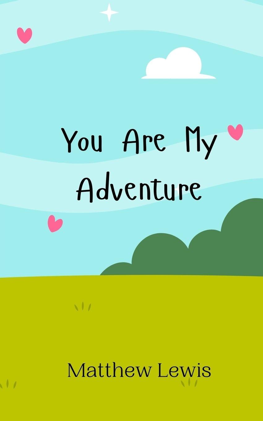 Vorderes Coverbild You Are My Adventure