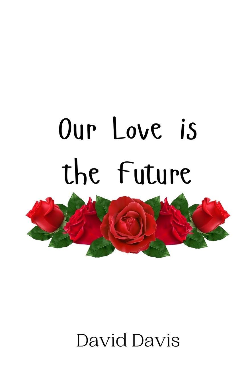 Vorderes Coverbild Our Love is the Future