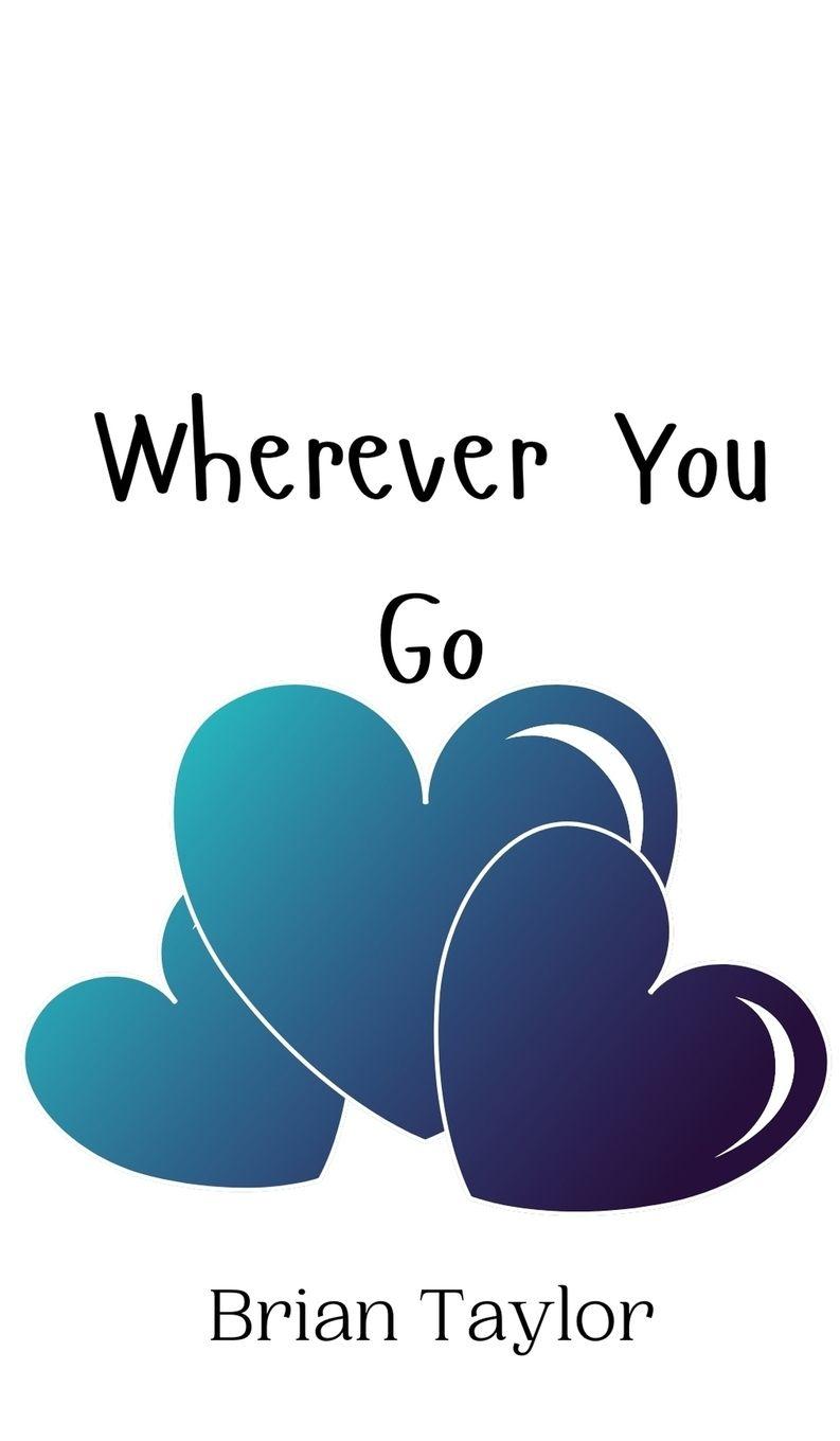 Vorderes Coverbild Wherever You Go