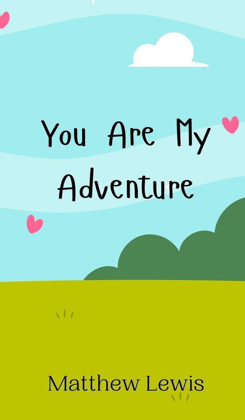 Vorderes Coverbild You Are My Adventure