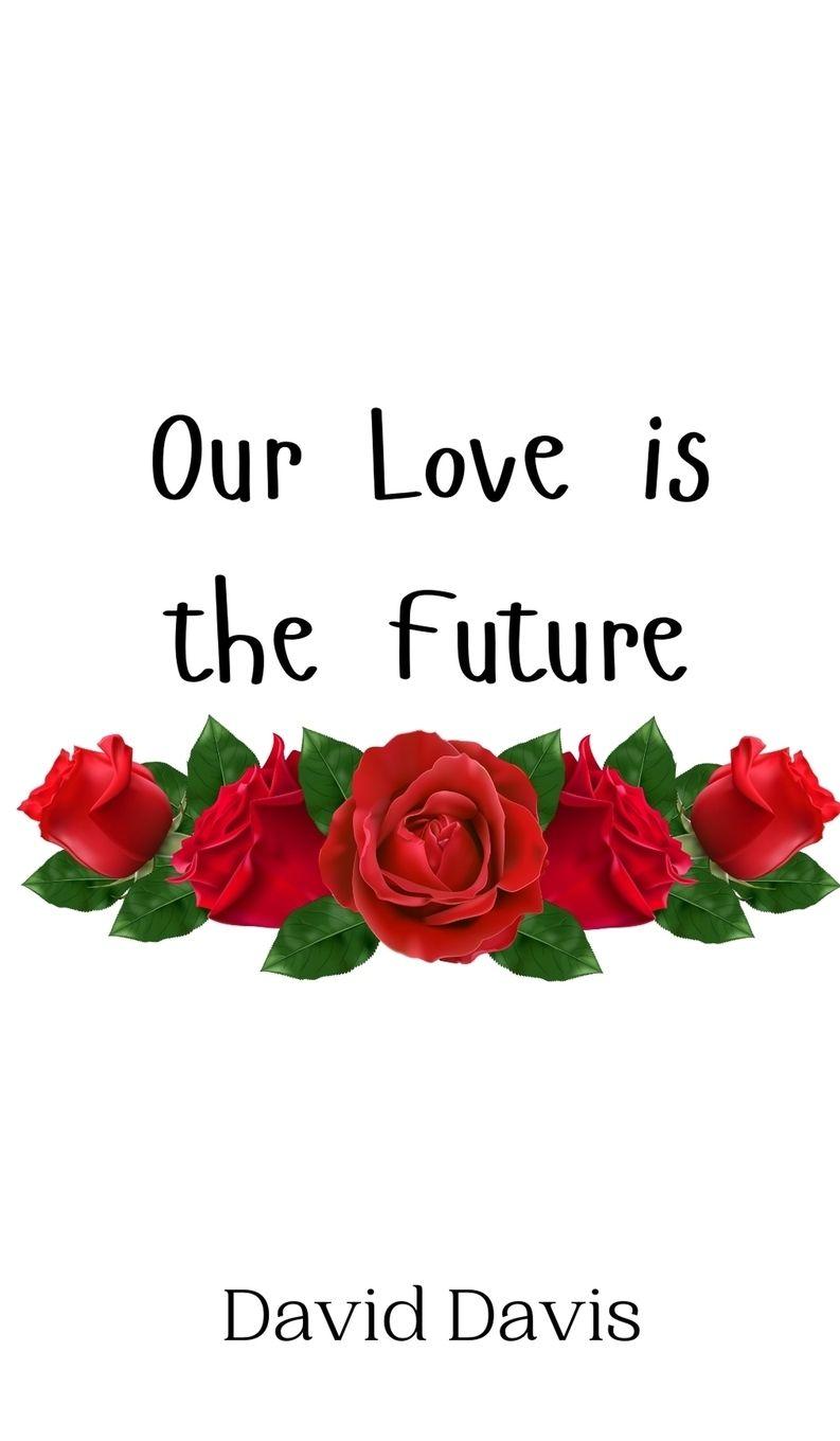 Vorderes Coverbild Our Love is the Future