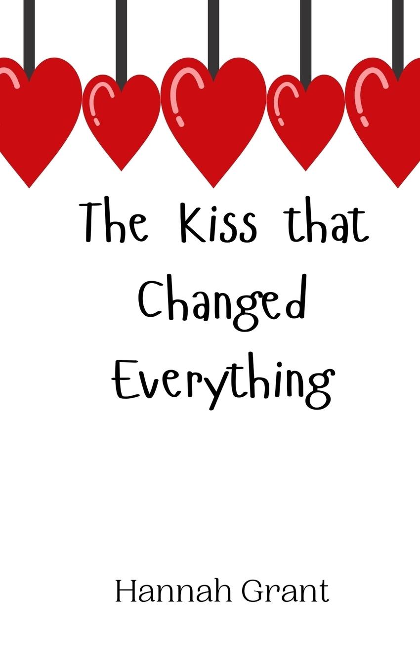 Vorderes Coverbild The Kiss that Changed Everything