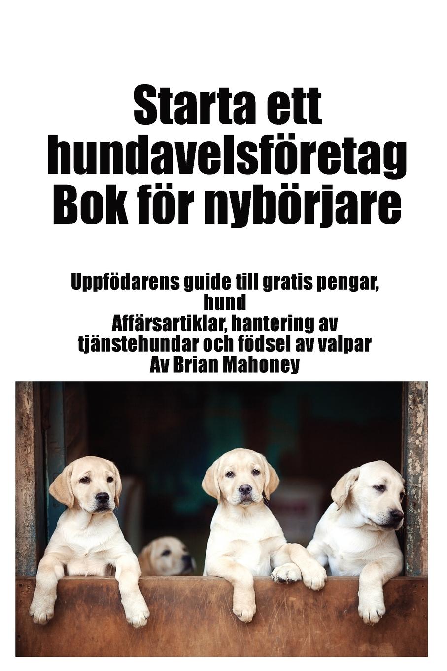 Vorderes Coverbild Starta ett hundavelsföretag Bok för nybörjare