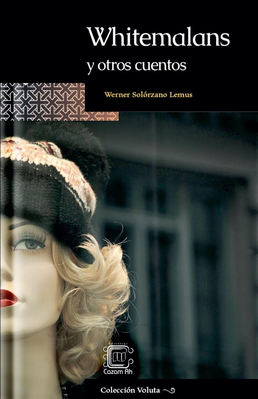 Vorderes Coverbild Whitemalans y otros cuentos