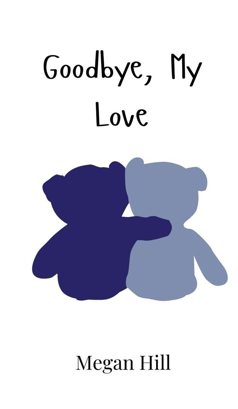 Vorderes Coverbild Goodbye, My Love