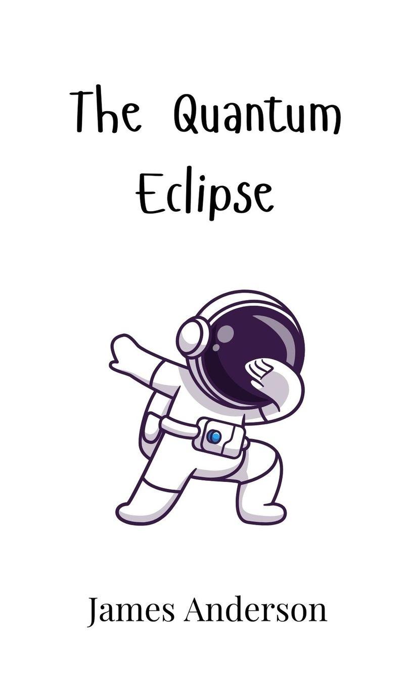 Vorderes Coverbild The Quantum Eclipse