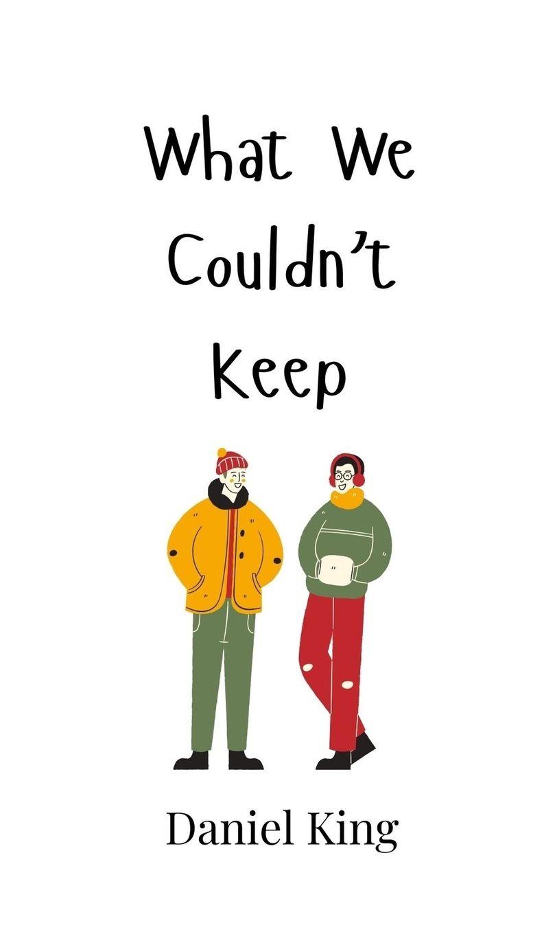 Vorderes Coverbild What We Couldn't Keep