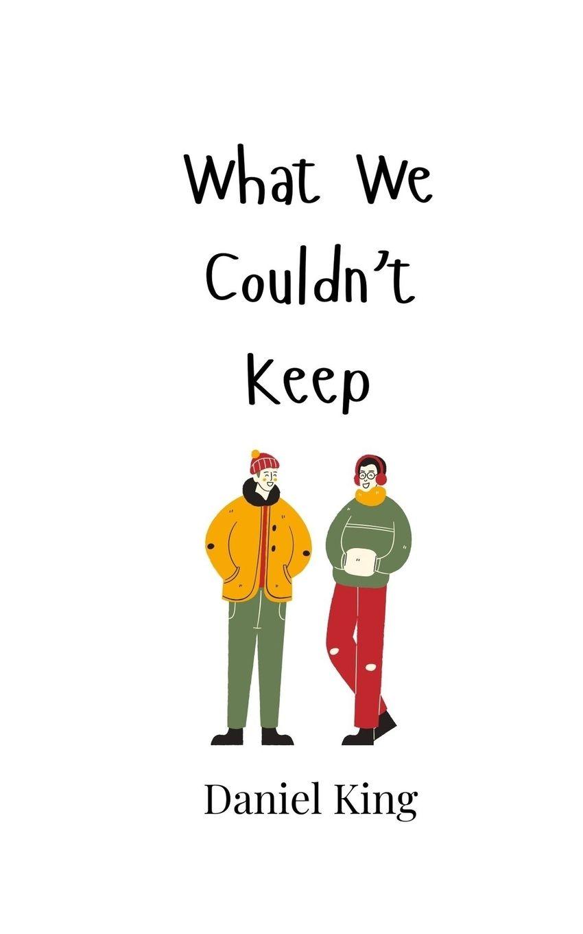 Vorderes Coverbild What We Couldn't Keep