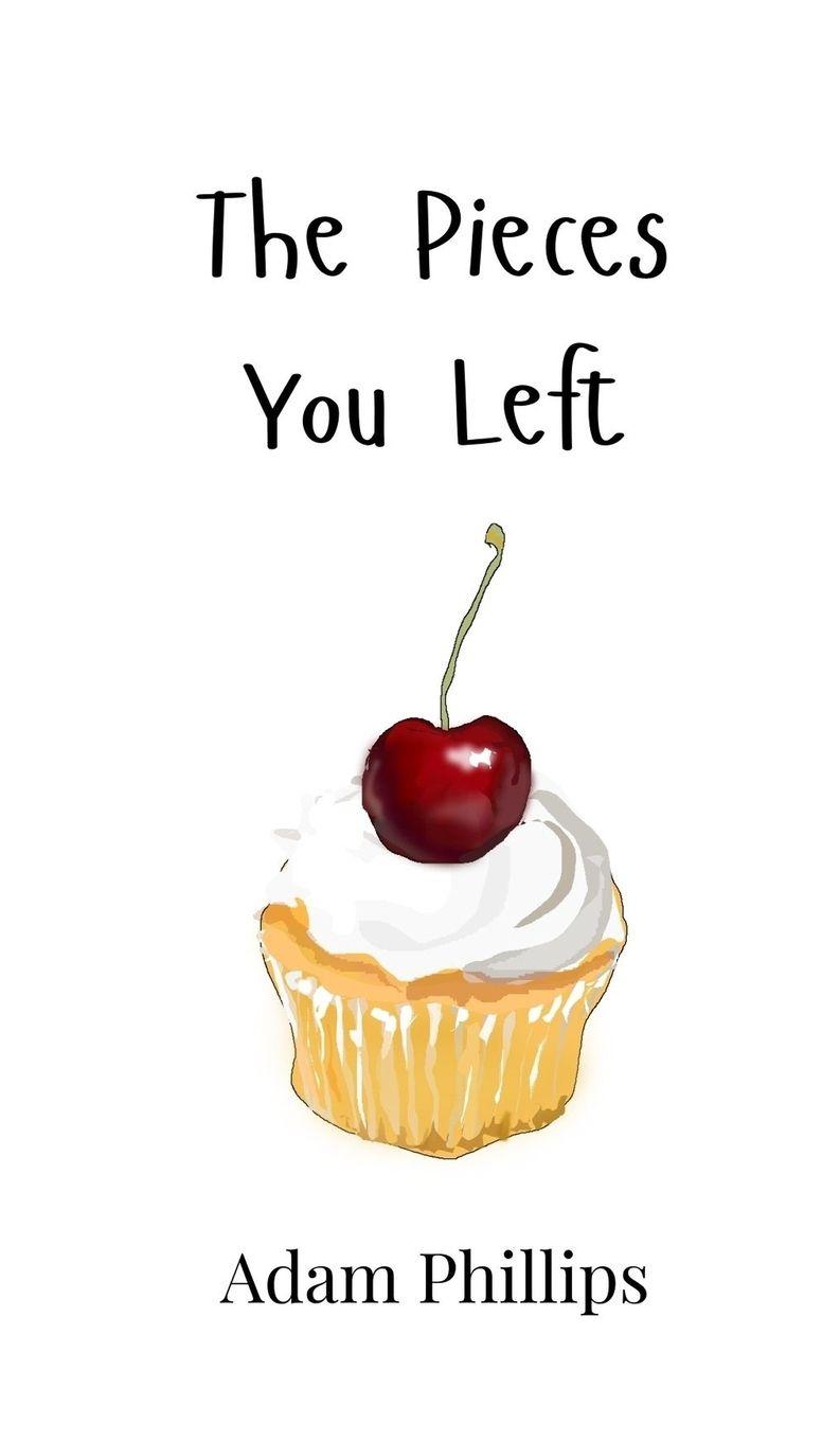 Vorderes Coverbild The Pieces You Left