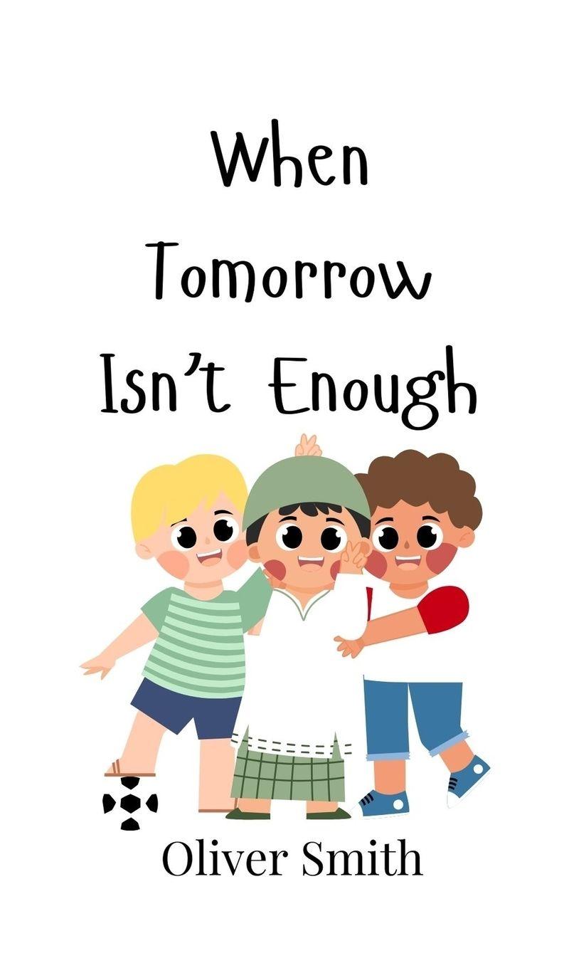 Vorderes Coverbild When Tomorrow Isn't Enough