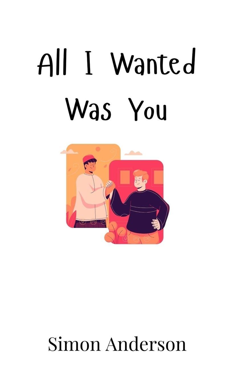 Vorderes Coverbild All I Wanted Was You